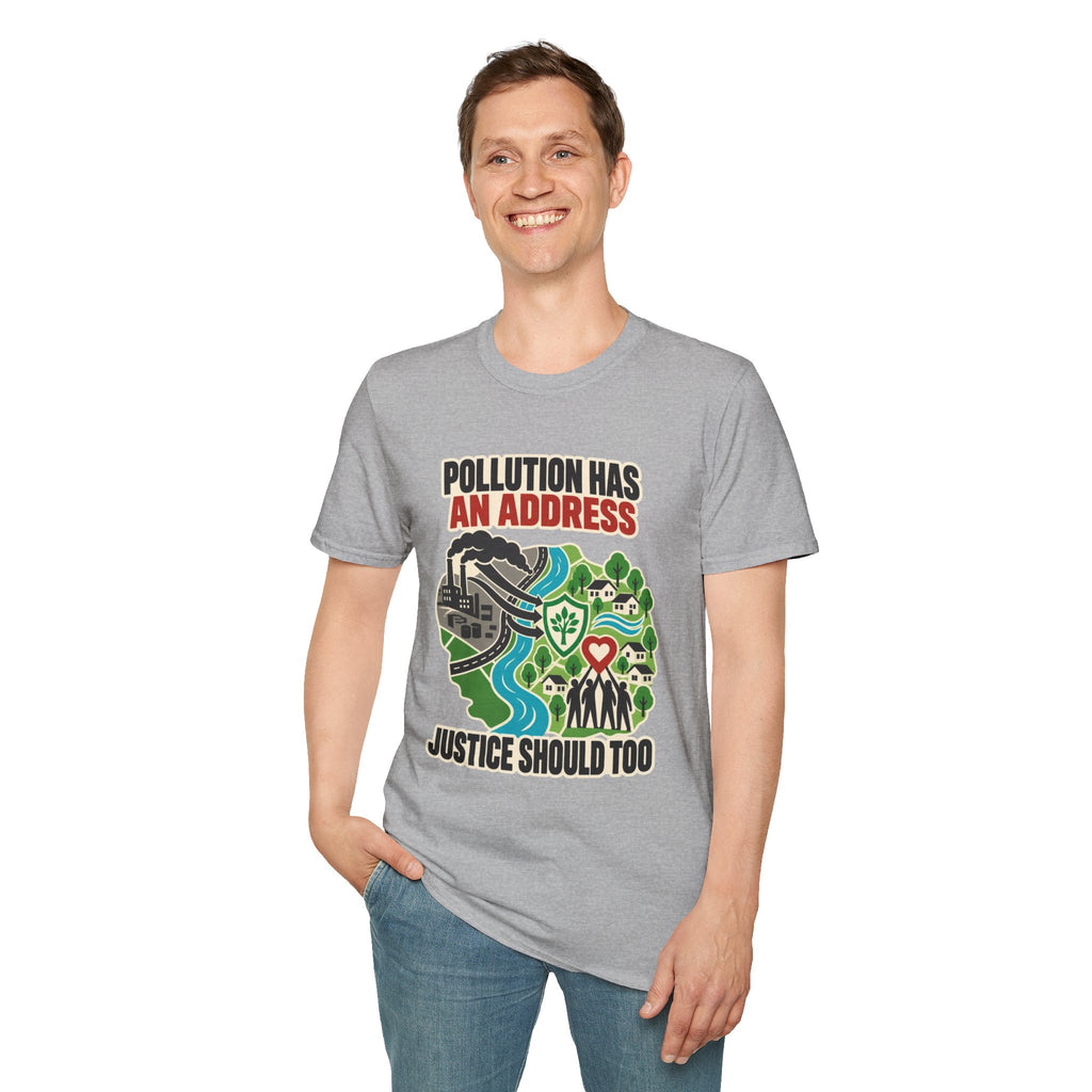 Pollution Has An Address Environmental Justice Tee