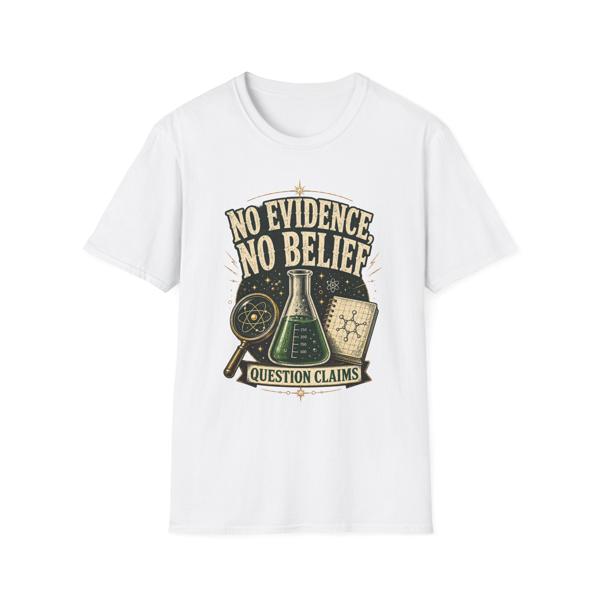 No Evidence No Belief Science T-Shirt — Question Claims Graphic Tee