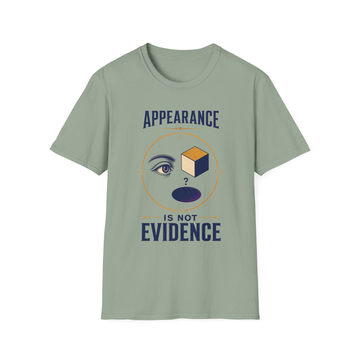 "Appearance Is Not Evidence" Graphic Tee