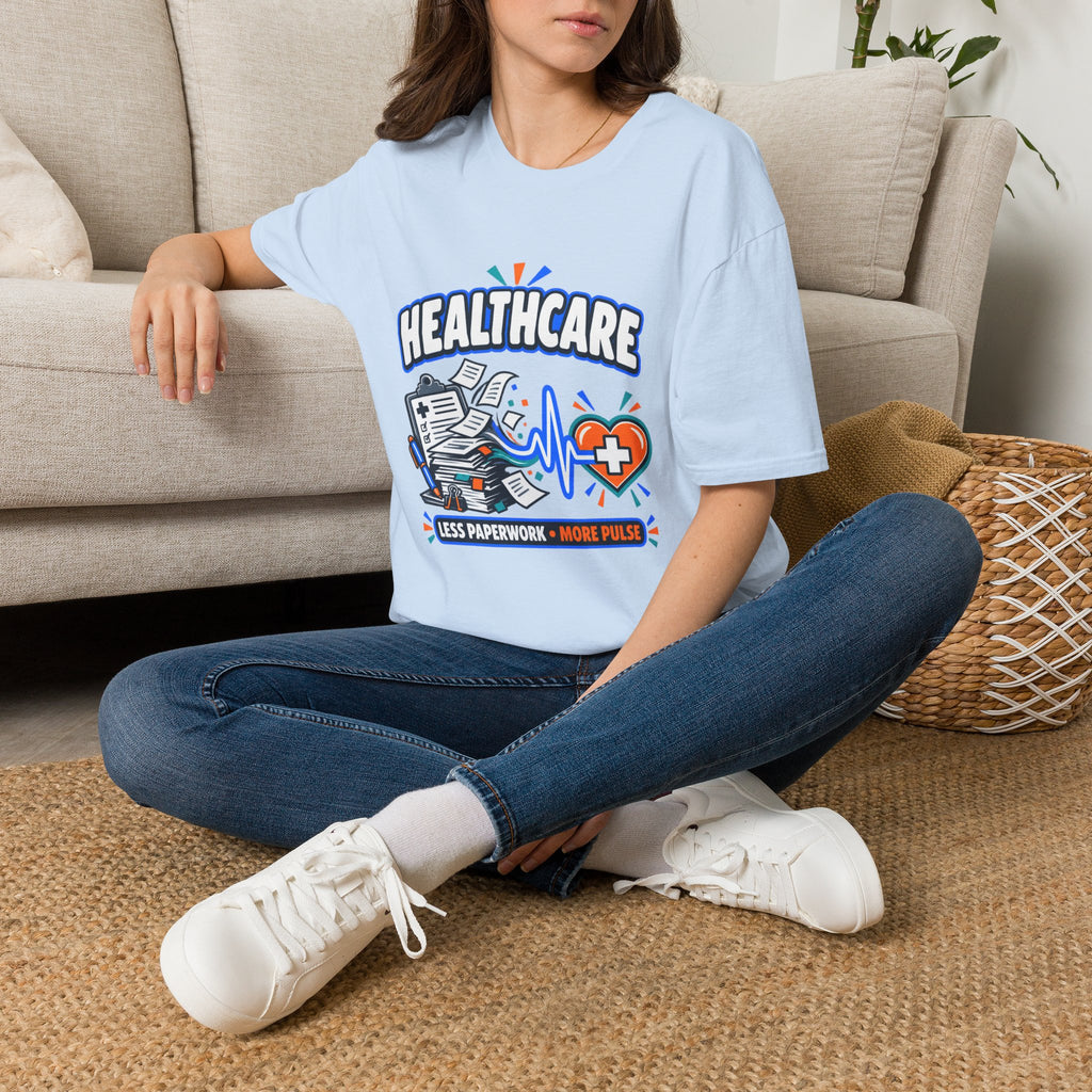 Healthcare T-Shirt — Funny "Less Paperwork, More Patients" Medical Appreciation Tee