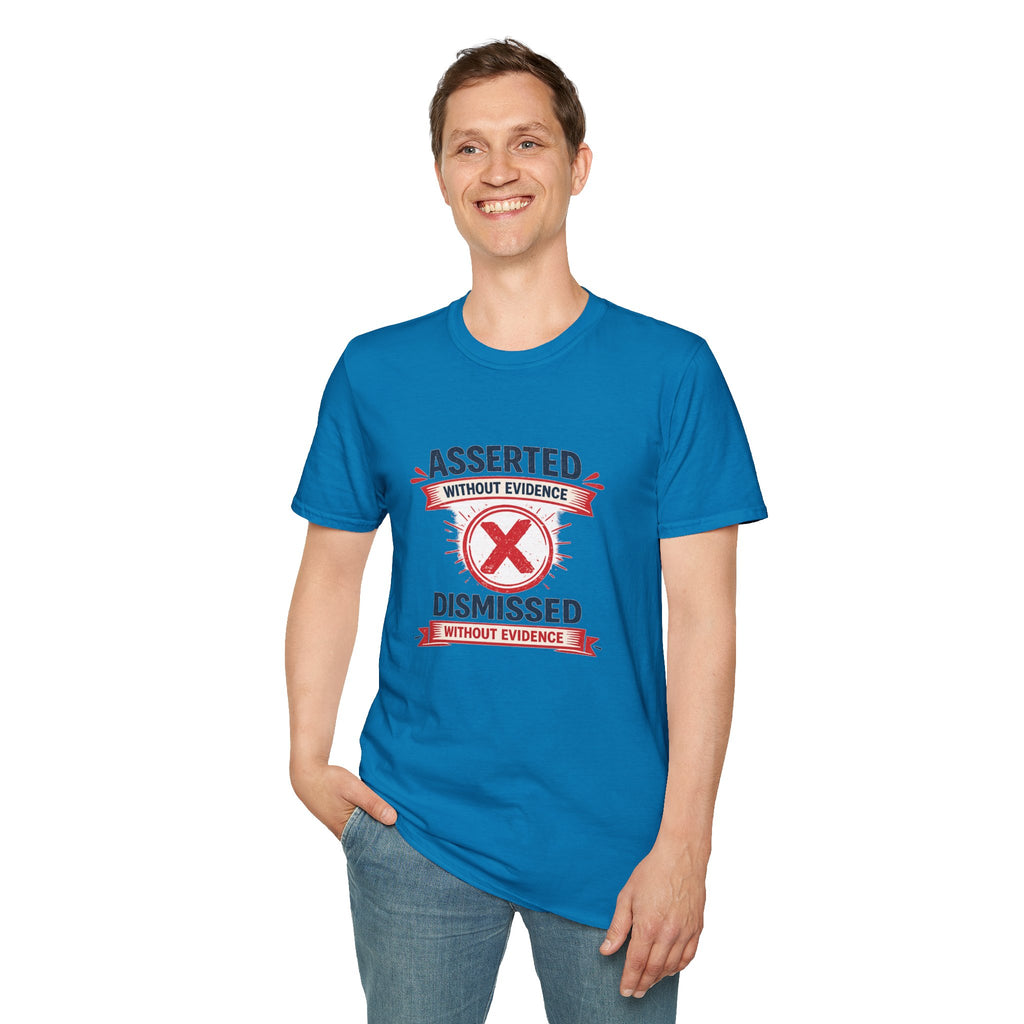Asserted Without Evidence T-Shirt — Funny Skeptic Graphic Tee
