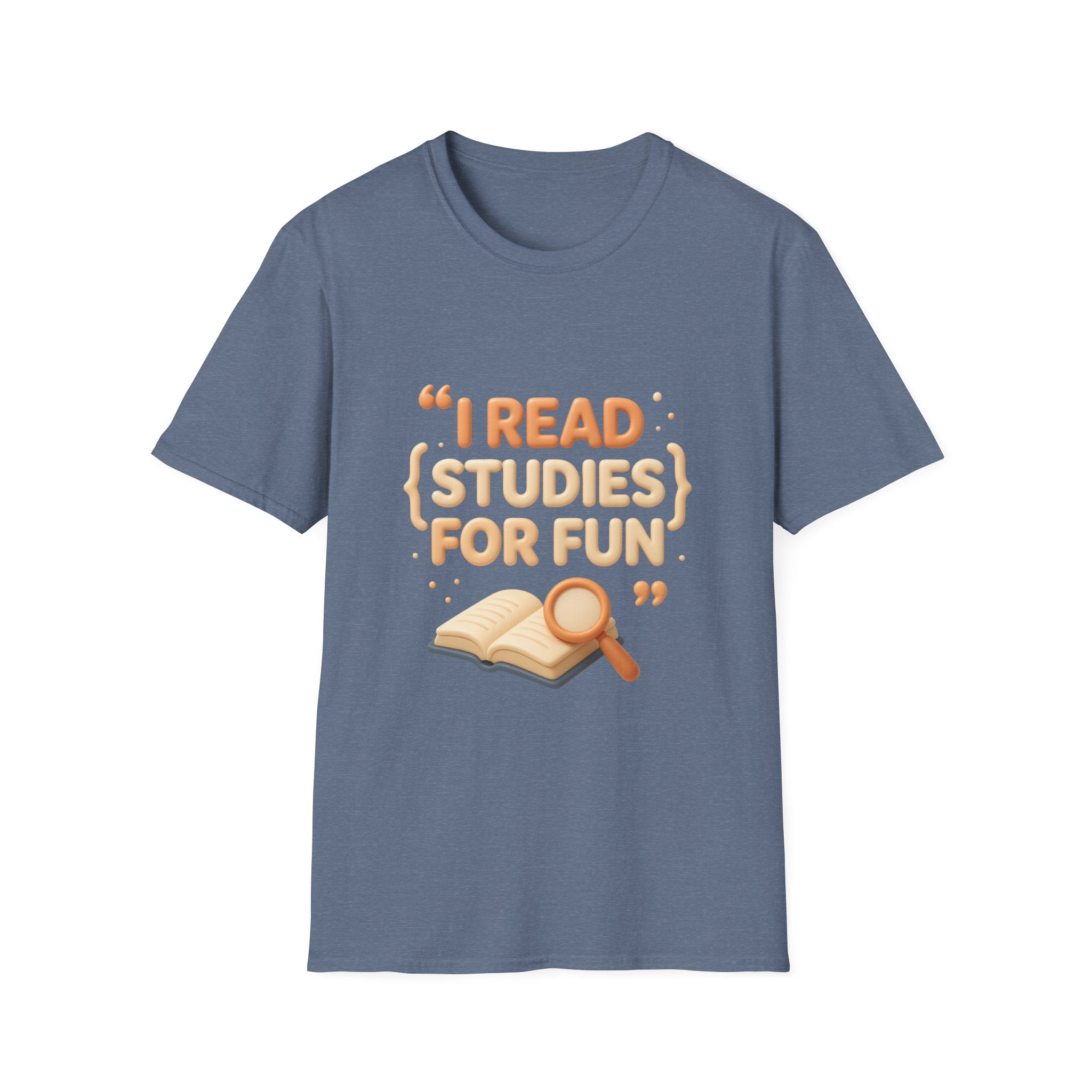 I Read Studies for Fun Unisex Softstyle T-Shirt