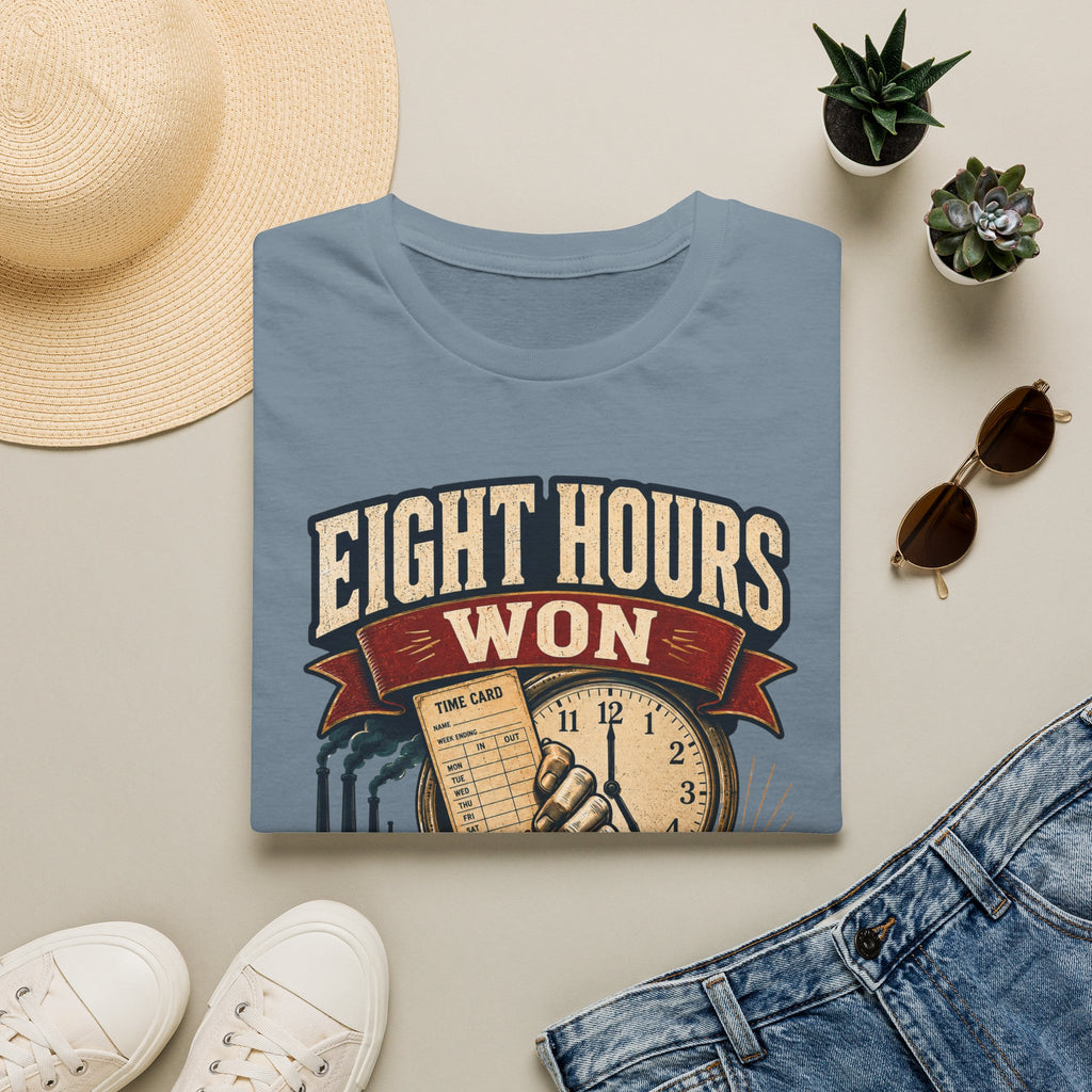 Eight Hours Won T-Shirt — Labor Day Vintage Union Work Shirt