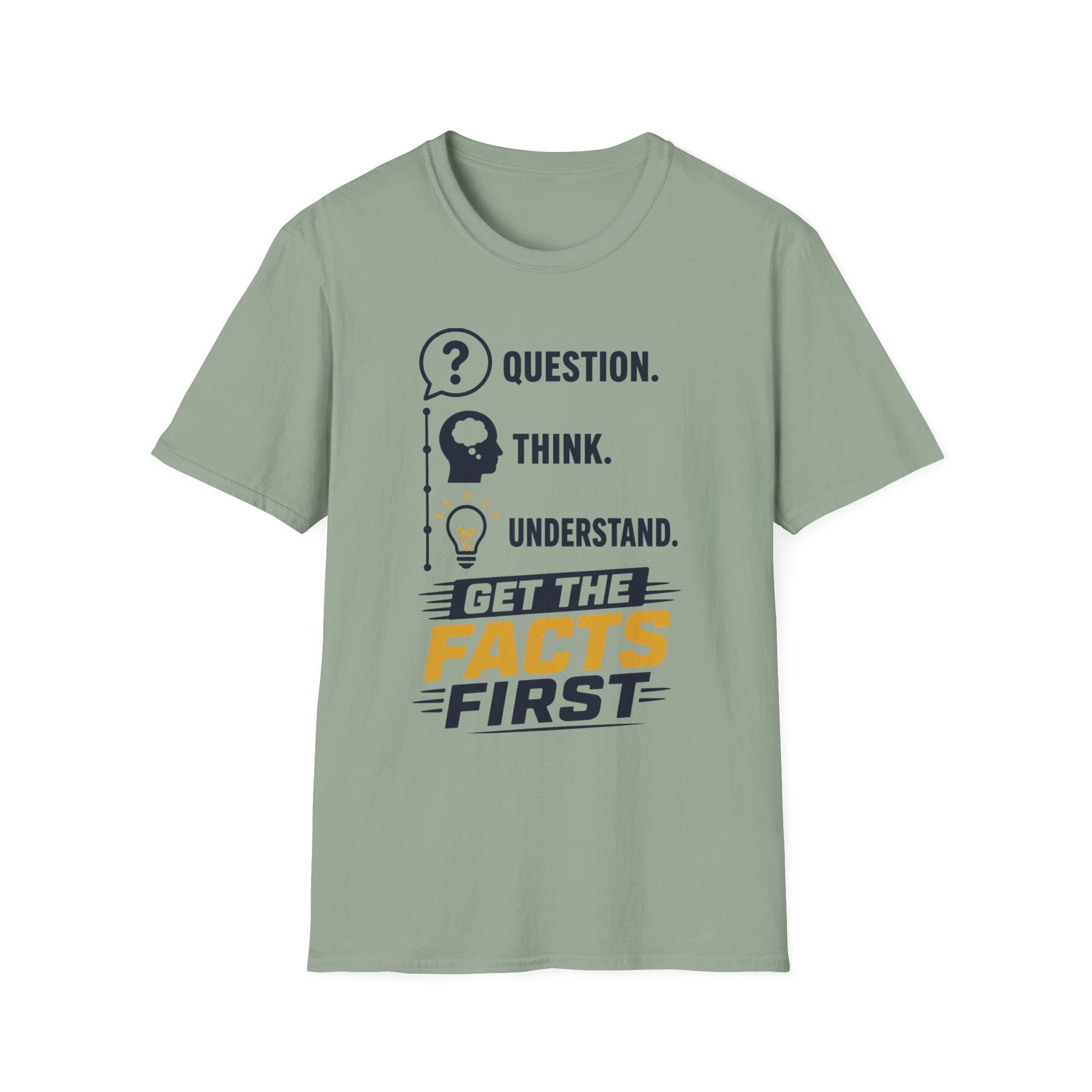 Get the Facts First Unisex Softstyle T-Shirt