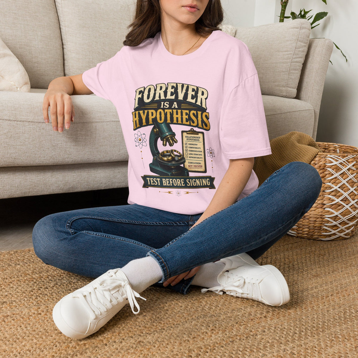 Forever Is a Hypothesis T-Shirt — Science Humor 'Test Before Signing' Tee