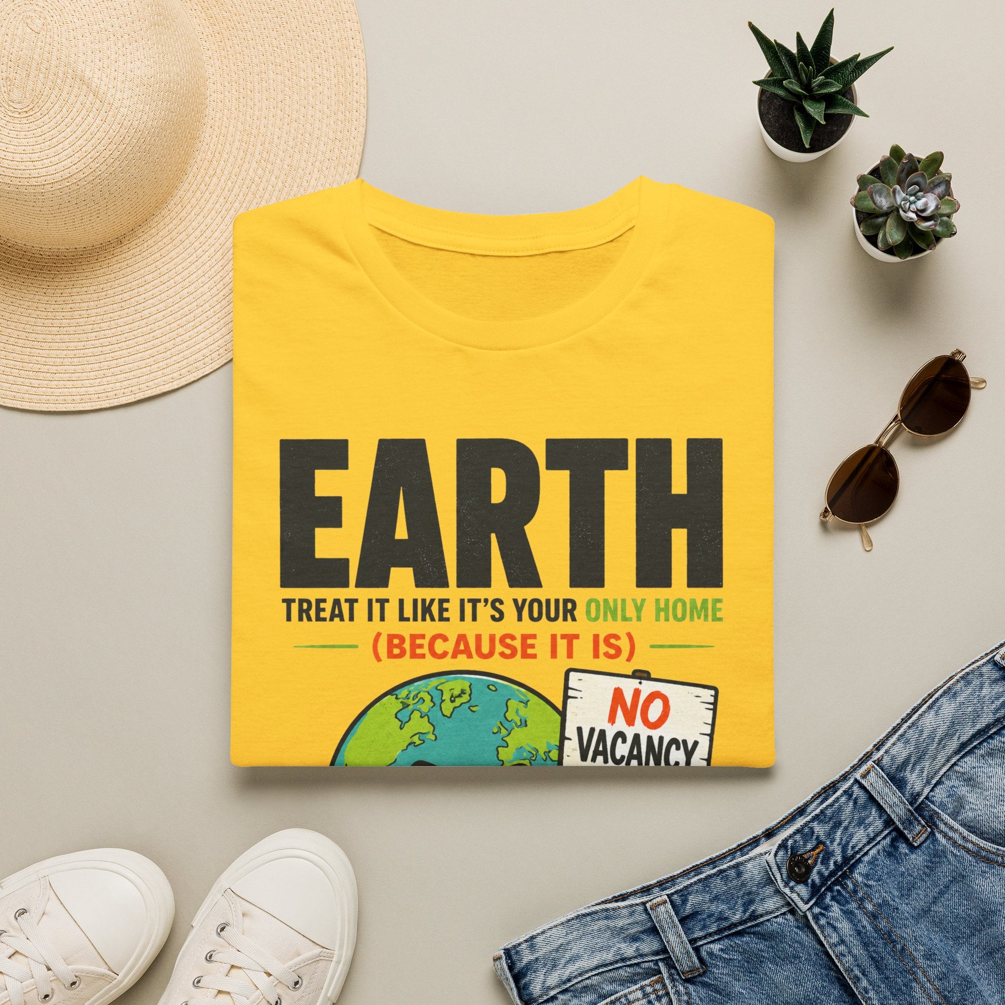 Earth "No Vacancy" T-Shirt — Treat It Like Your Only Home Eco Tee