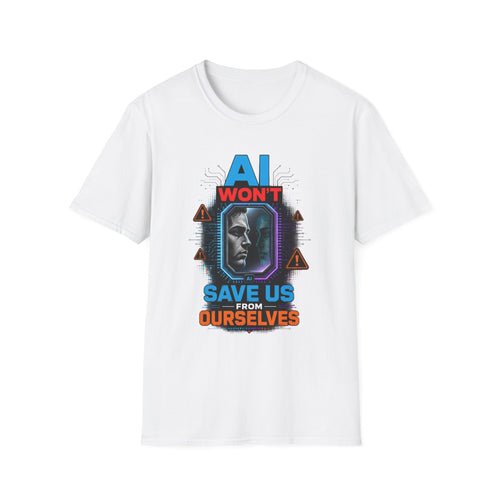 "AI Won't Save Us From Ourselves" Futuristic Tech Statement Tee