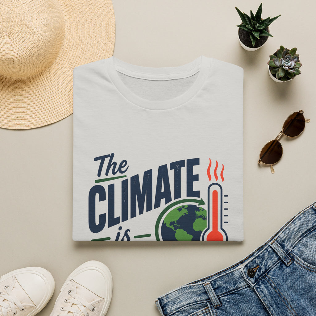 Climate Is Changing T-Shirt — "Why Aren't We" Environmental Awareness Tee