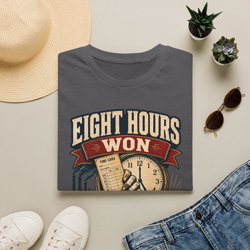 Eight Hours Won T-Shirt — Labor Day Vintage Union Work Shirt