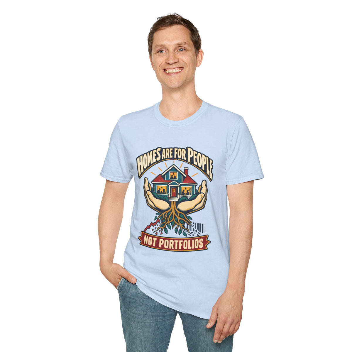 Homes Are For People T-Shirt — 'Homes Are For People Not Portfolios' Social Justice Tee