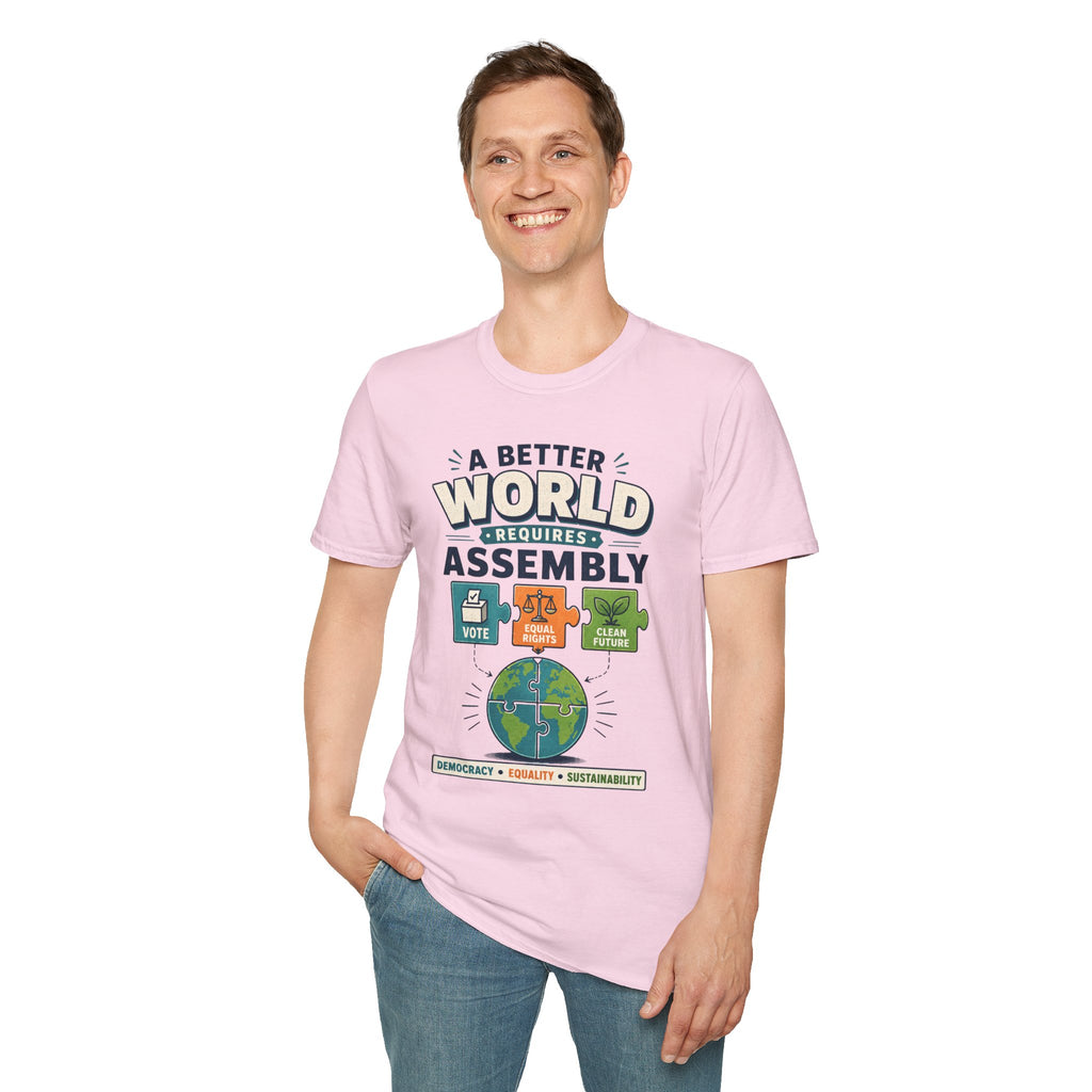 A Better World Requires Assembly T-Shirt — Sustainability, Voting & Community Graphic Tee