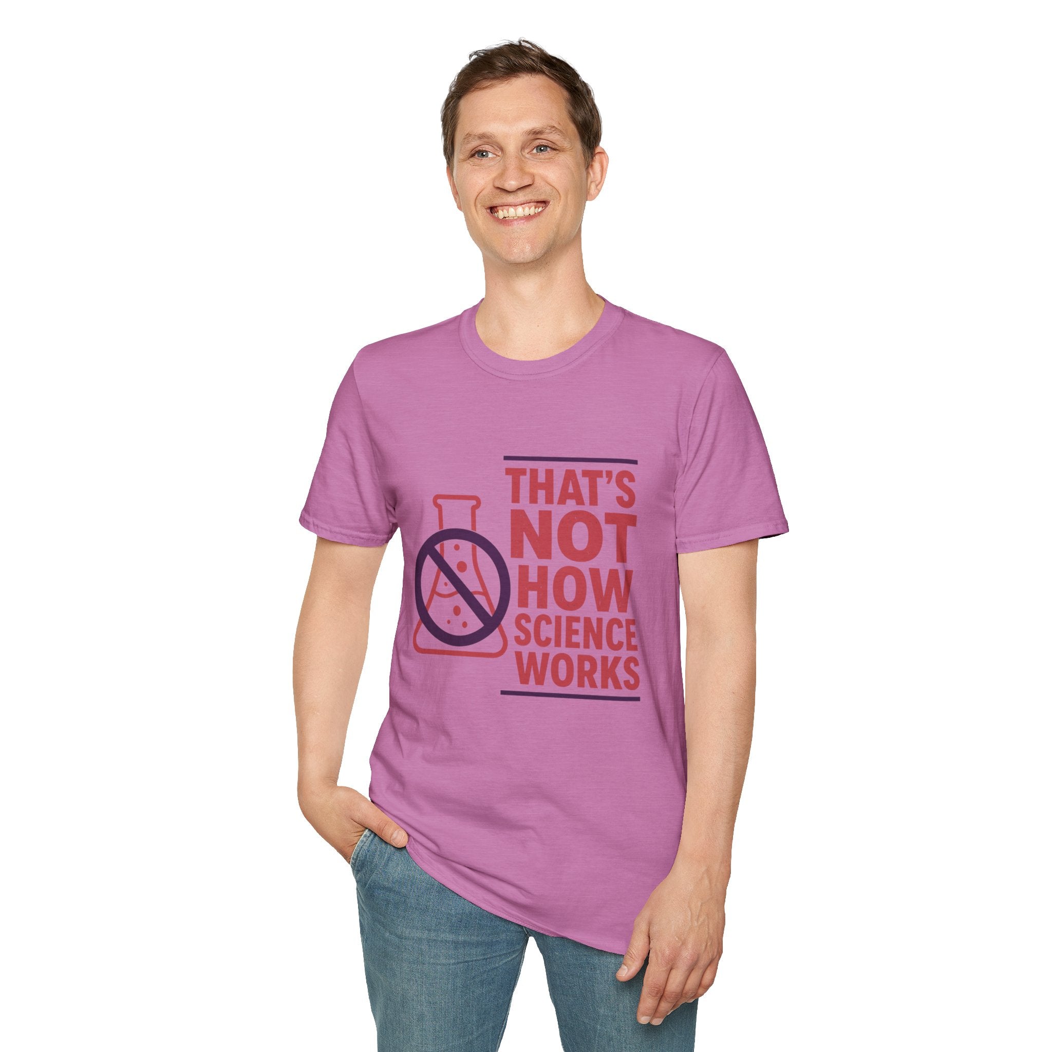 "That's Not How Science Works" Graphic Tee (Funny Science Protest Shirt)