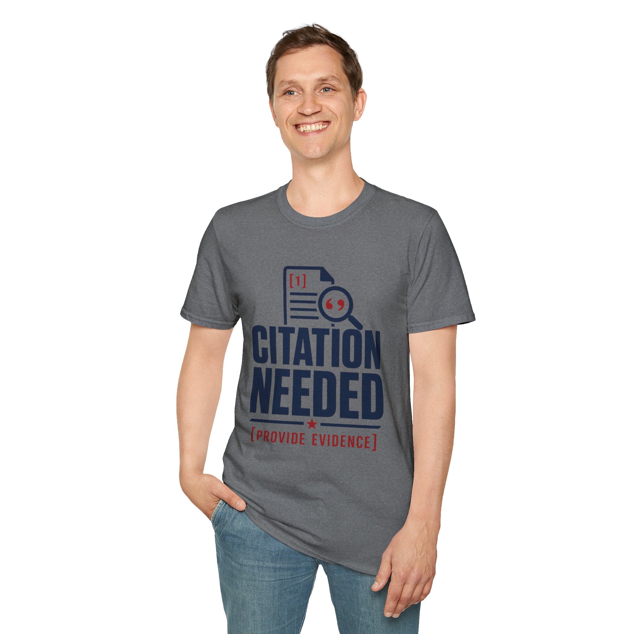 Citation Needed T-Shirt — Funny Academia Research Shirt (Provide Evidence)