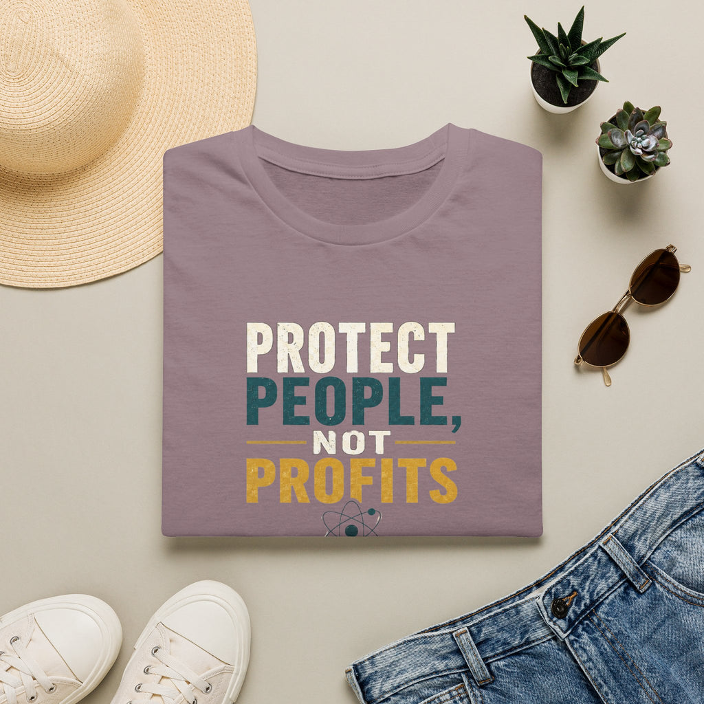 Protect People, Not Profits T-Shirt — Social Justice Healthcare Activist Tee