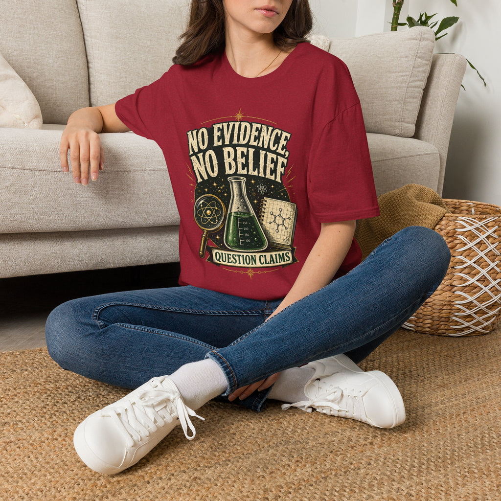 No Evidence No Belief Science T-Shirt — Question Claims Graphic Tee