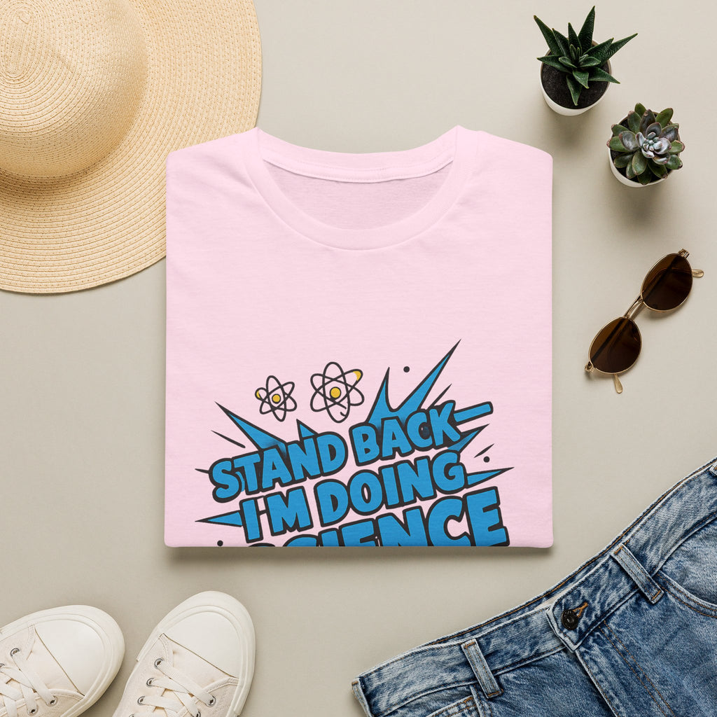 Science T-Shirt — “Stand Back I’m Doing Science” Graphic Tee