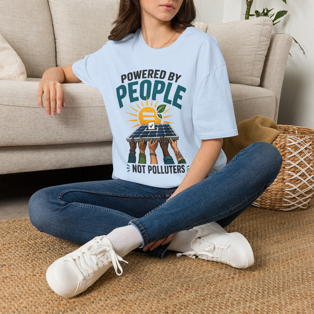 Powered By People Tee — Renewable Energy & Environmental Justice T-Shirt (Not Polluters)