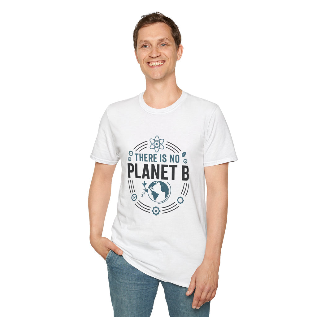 There Is No Planet B T-Shirt — Eco Awareness Climate Change Tee