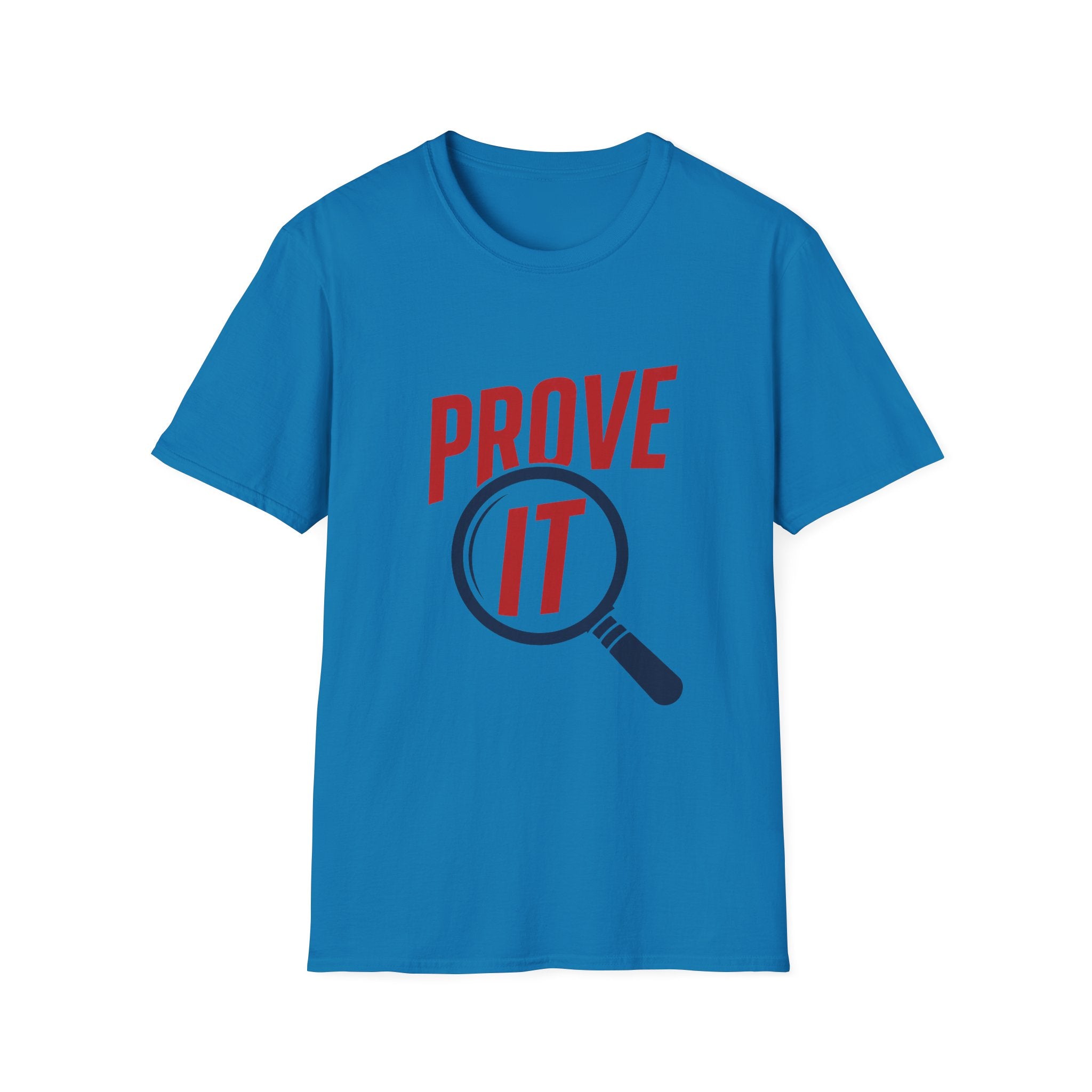 Prove It Unisex Softstyle T-Shirt