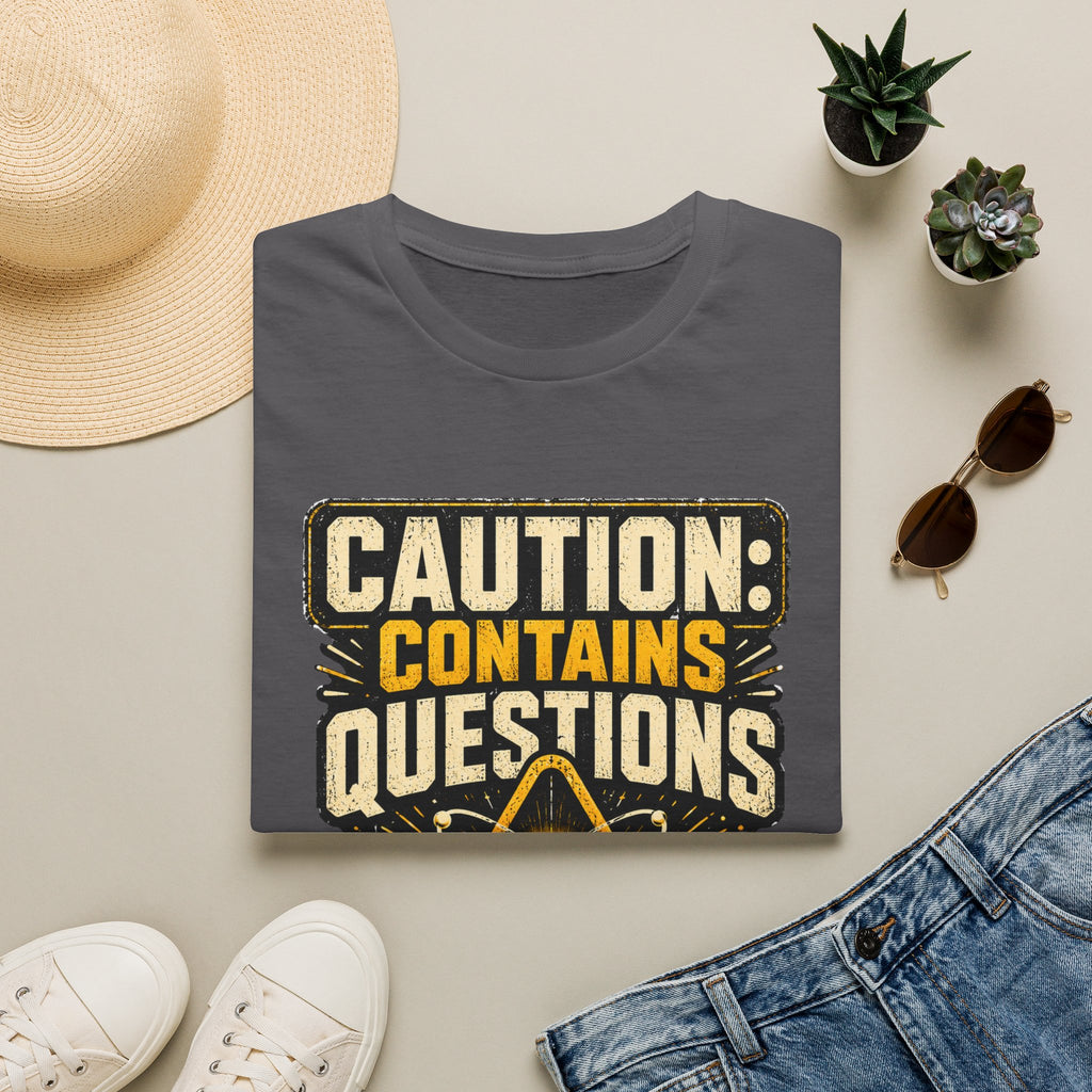 Caution: Contains Questions T-Shirt — Handle With Critical Thinking Graphic Tee