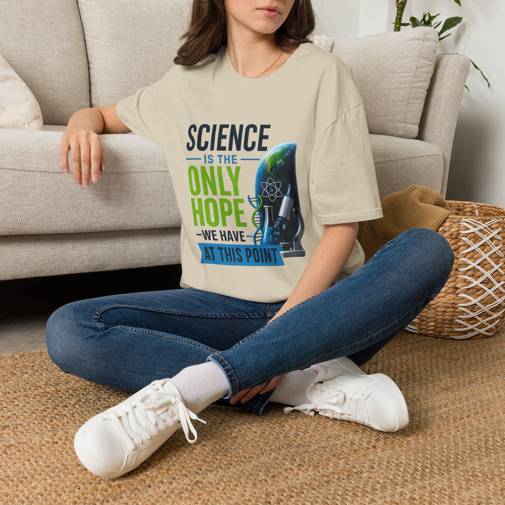 Science Is the Only Hope T-Shirt