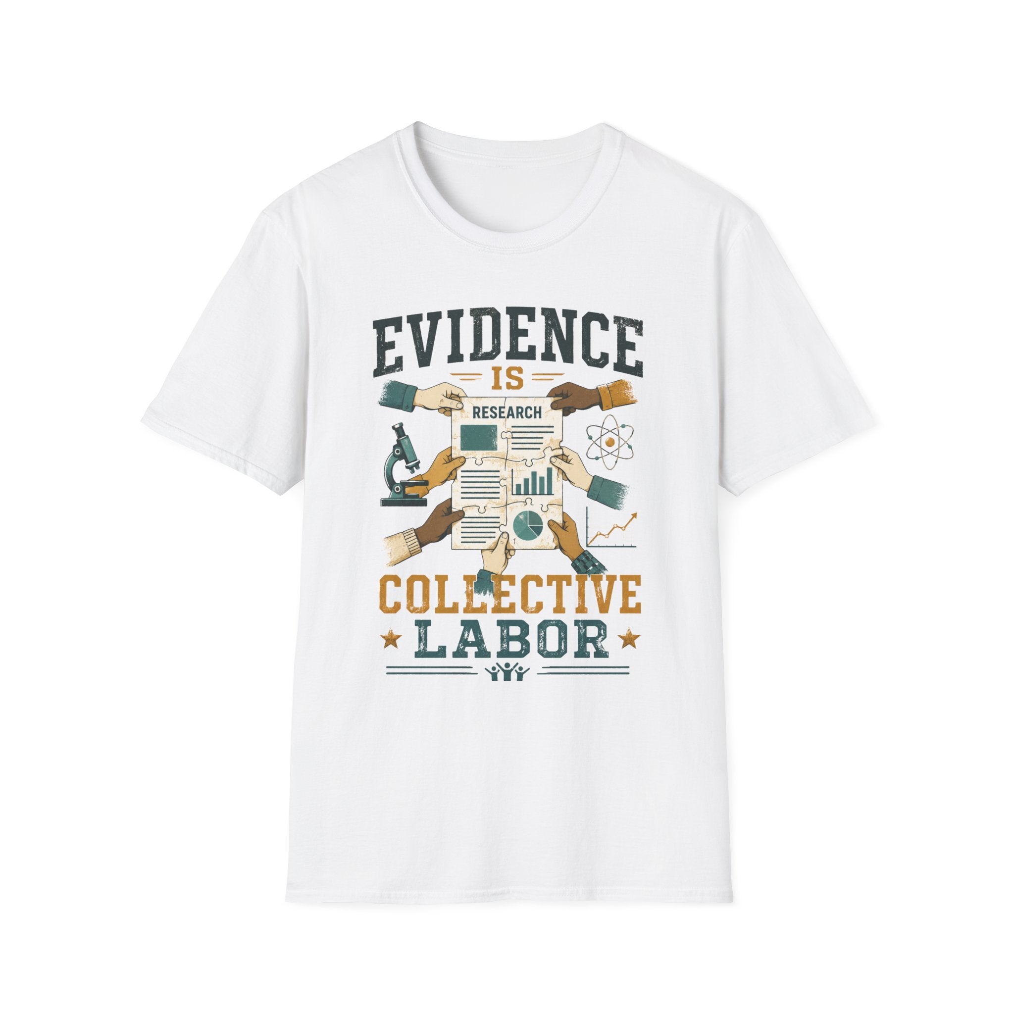 Evidence Is Research T-Shirt — "Evidence Is Collective Labor" Science Graphic Tee
