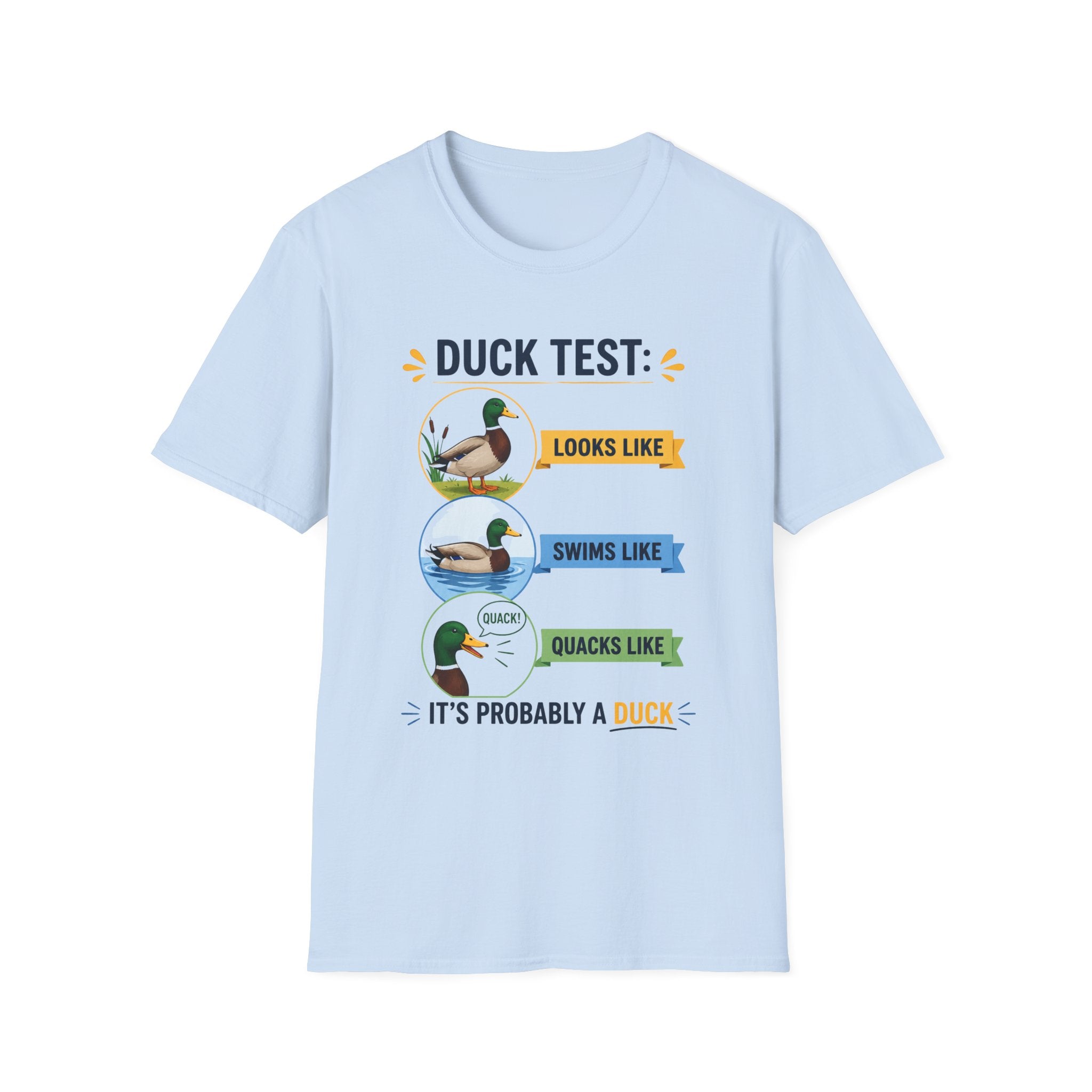 Duck Test Unisex T-Shirt