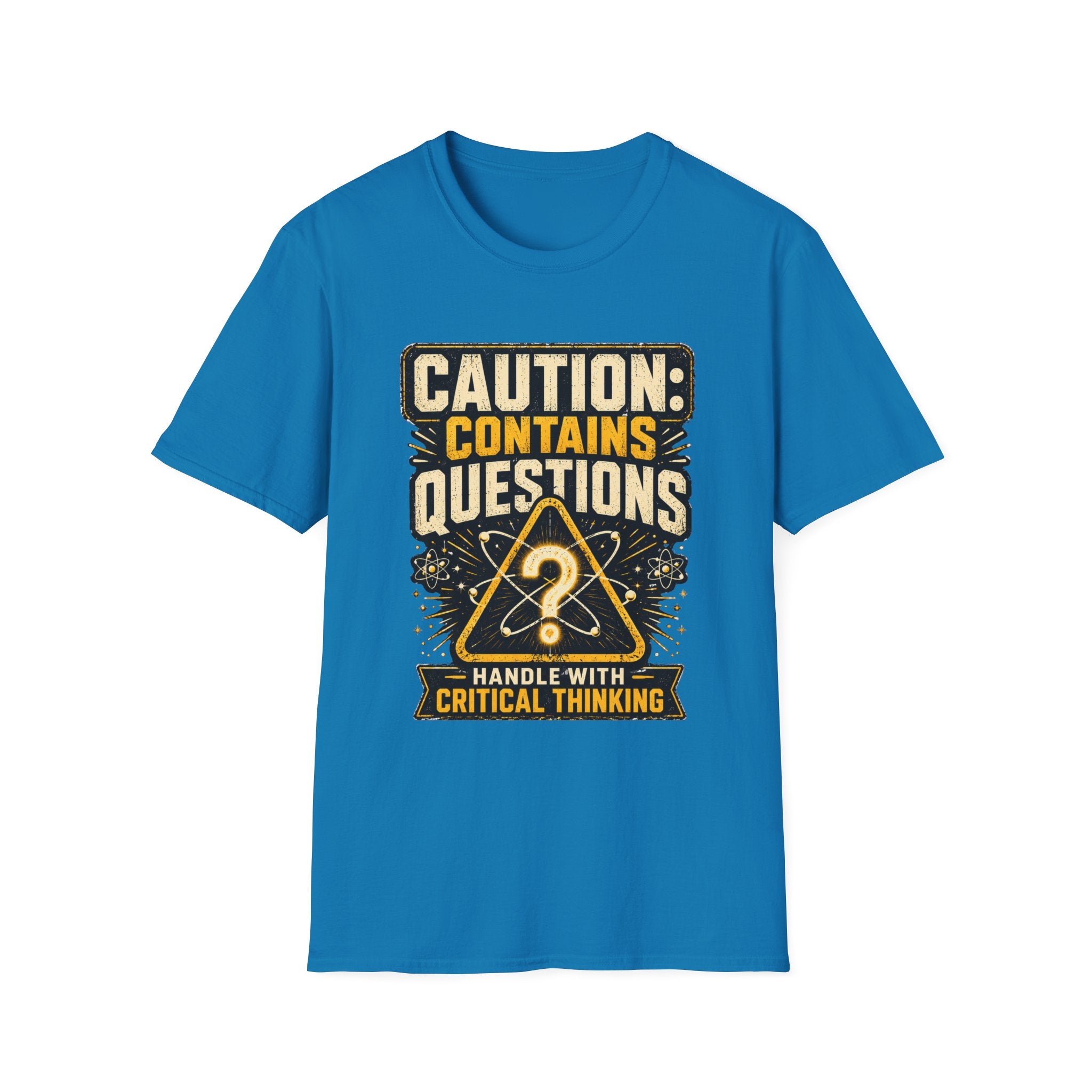 Caution: Contains Questions T-Shirt — Handle With Critical Thinking Graphic Tee