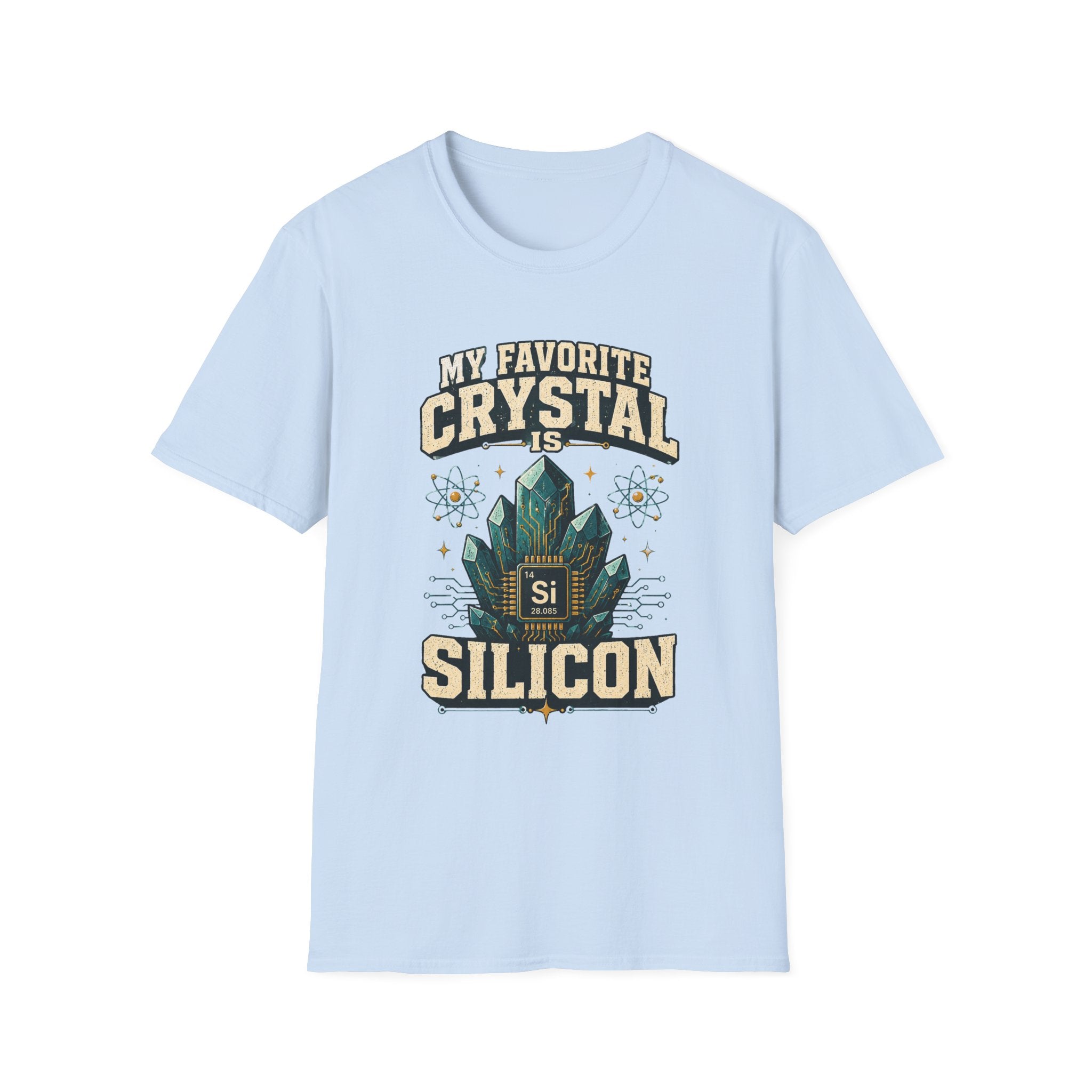 My Favorite Crystal Is Silicon T-Shirt — Science Geek Crystal Tee