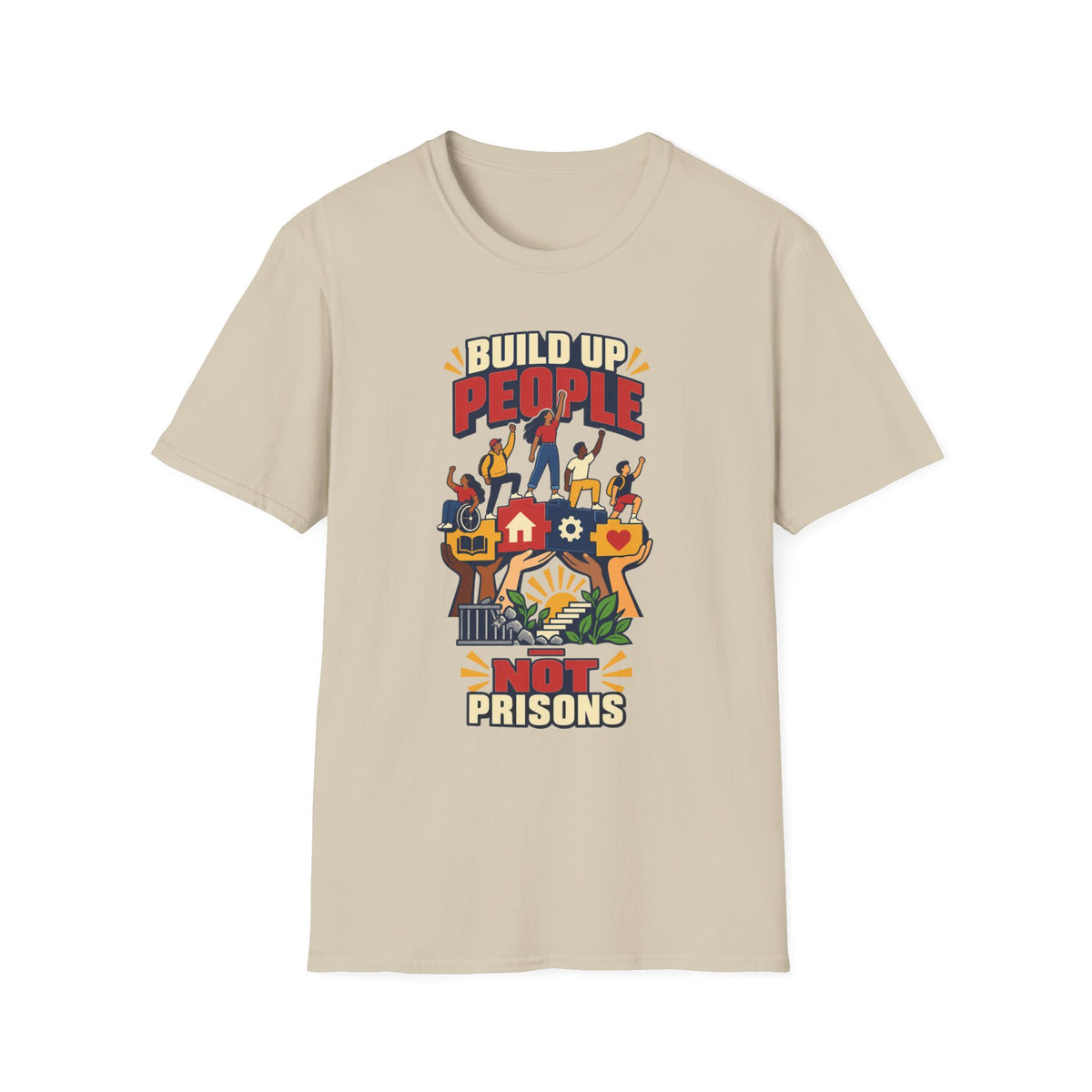 "Build Up People Not Prisons" Social Justice Graphic Tee