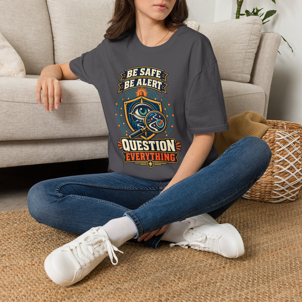 Be Safe Be Alert "Question Everything" T-Shirt — Conspiracy Eye Graphic Tee