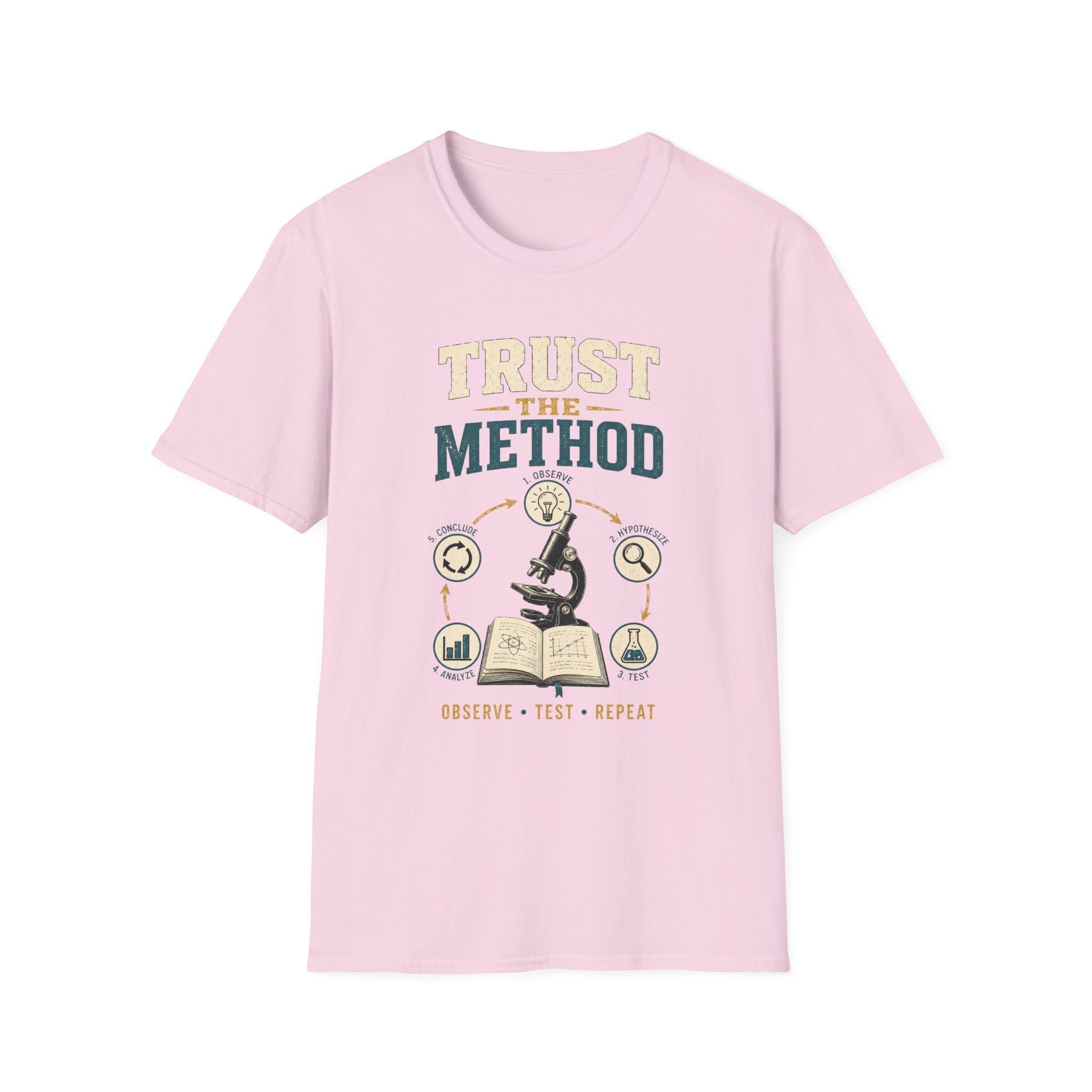 Trust The Method T-Shirt — Inspirational Science & Study Graphic Tee