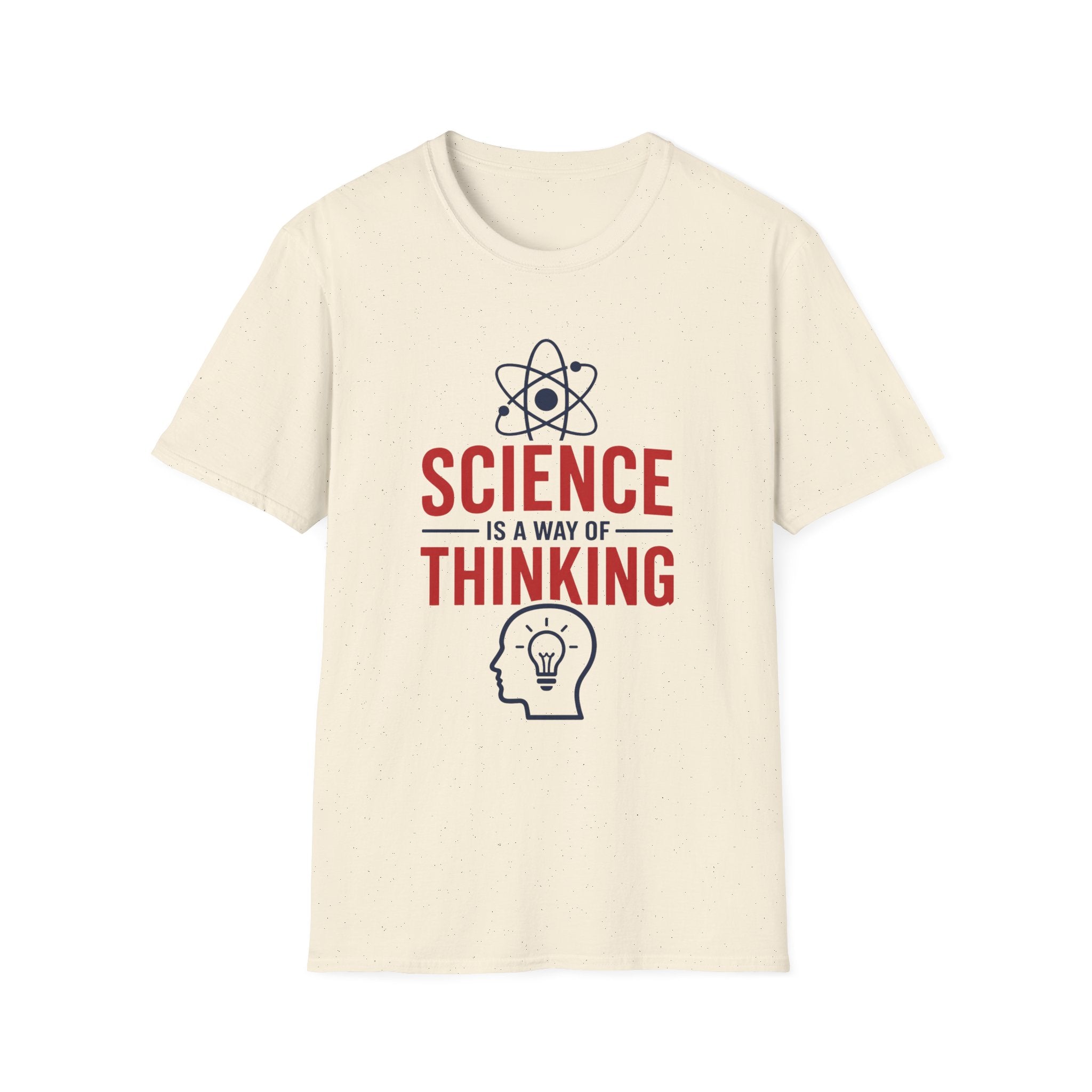 Science is a way of Thinking Unisex Softstyle T-Shirt