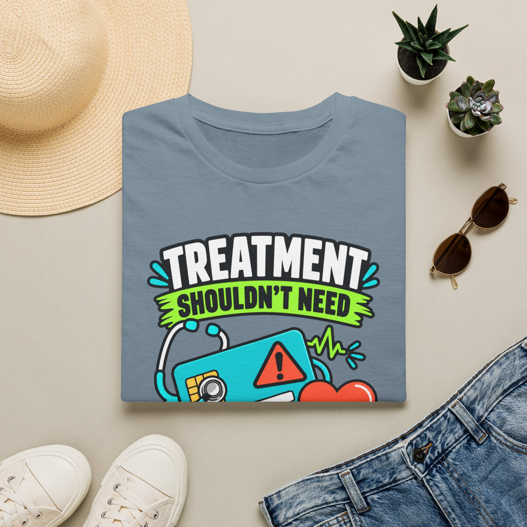 'Treatment Shouldn't Need Credit Score' Medical Justice Graphic Tee