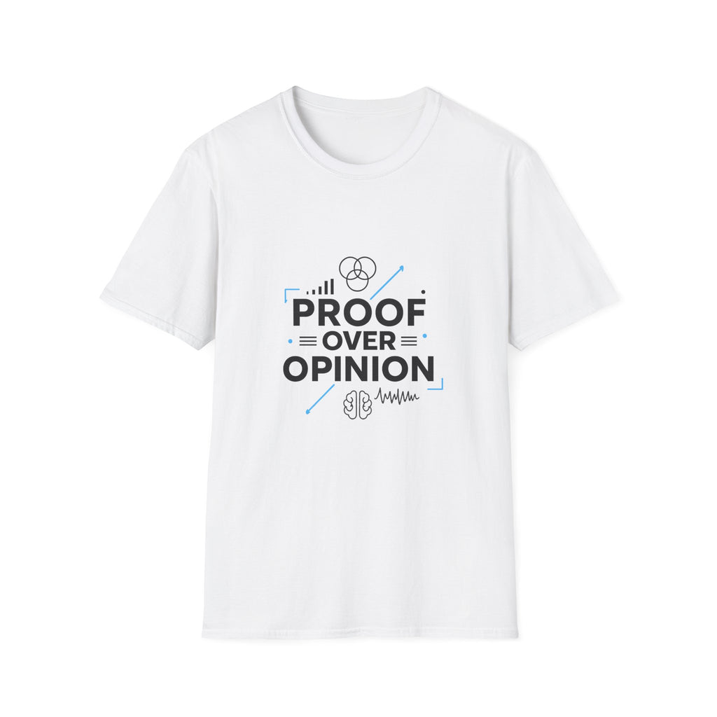 Proof Over Opinion T-Shirt — Science & Logic Graphic Tee