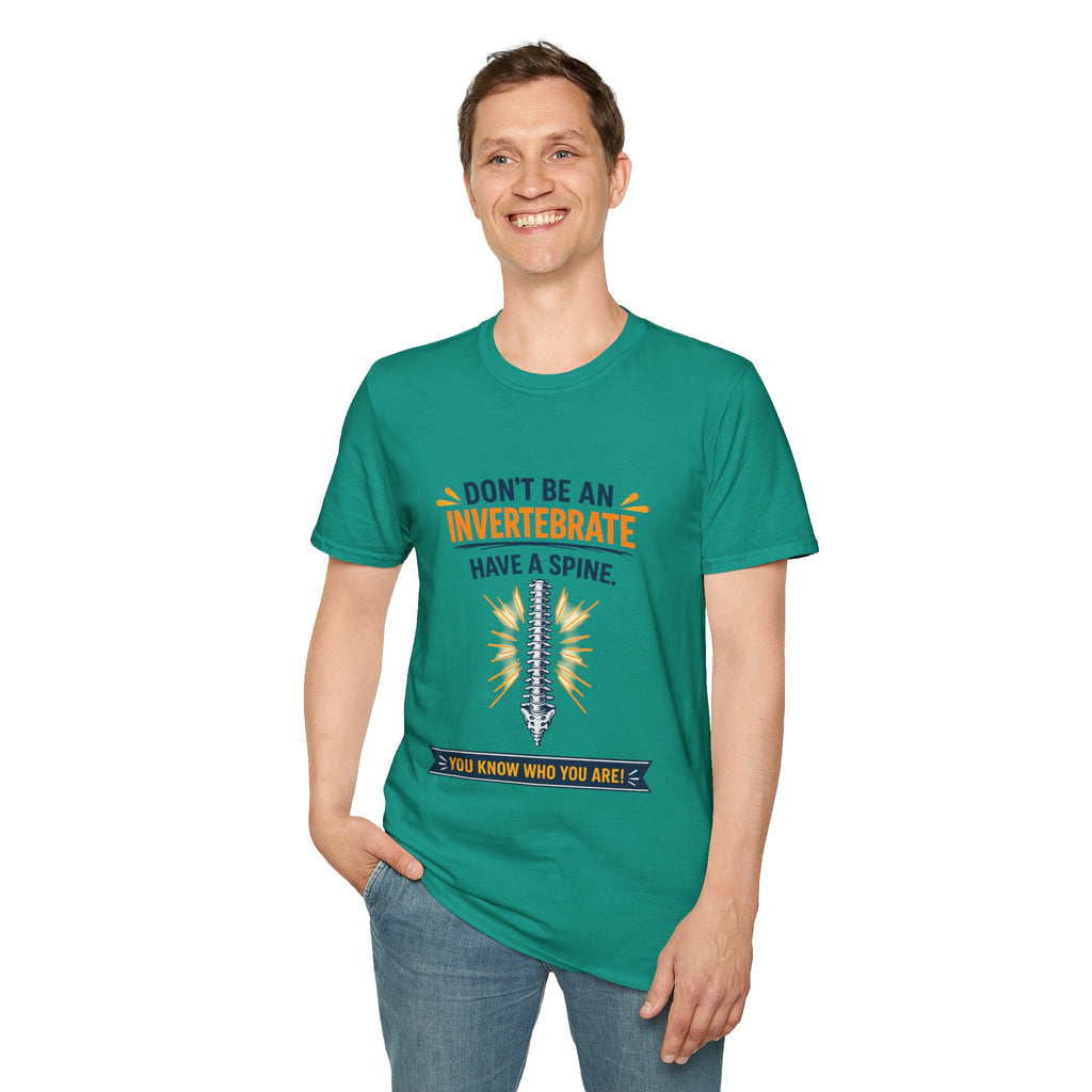 "Don't Be an Invertebrate Have a Spine" Graphic Tee