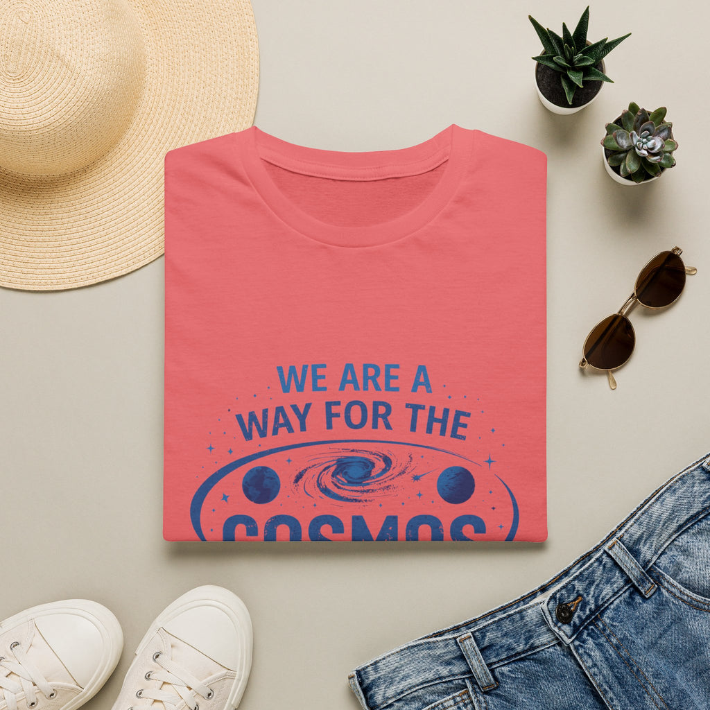 Cosmos T-Shirt — "We Are a Way for the Cosmos to Know Itself" Astronautic Graphic Tee