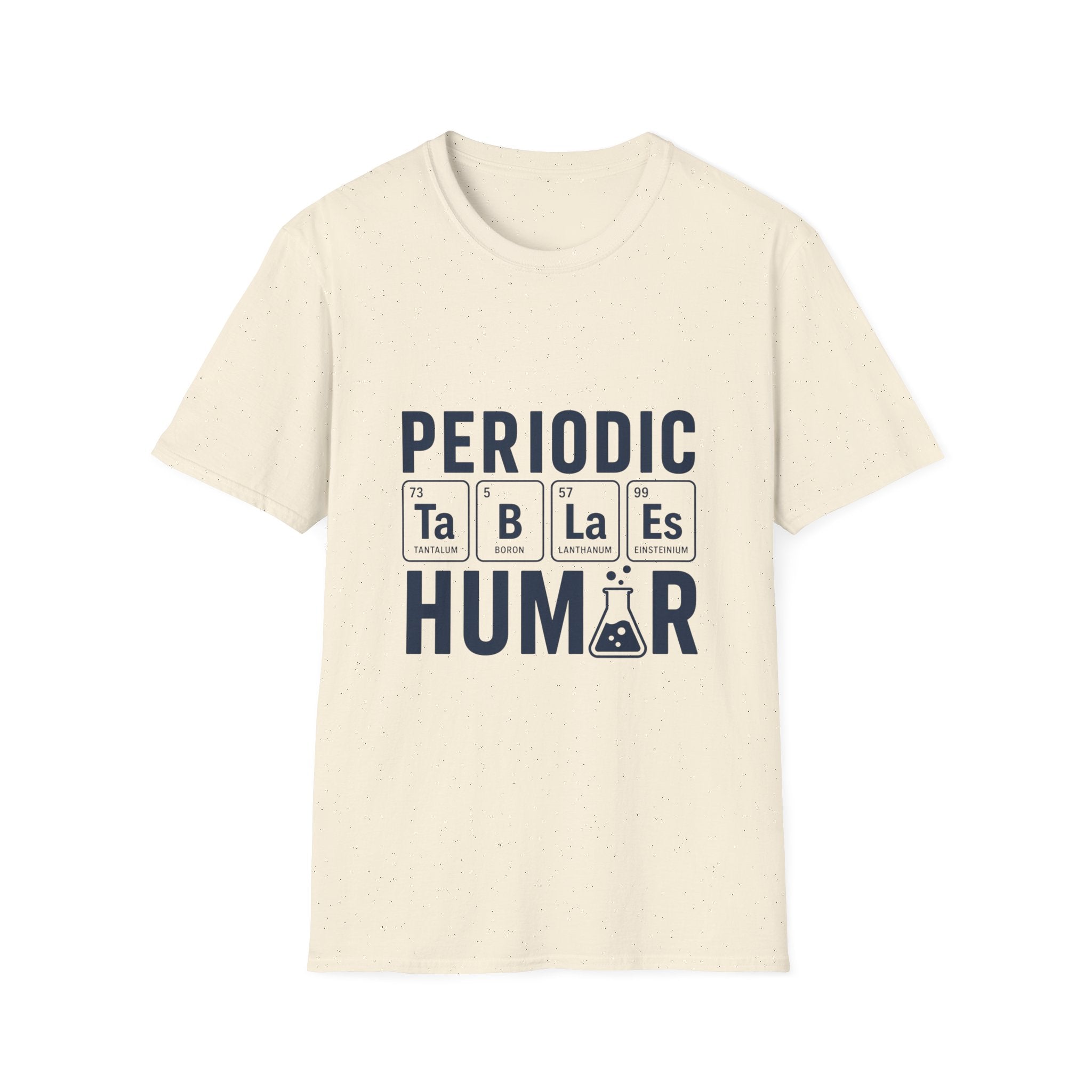 Periodic Table Humor Unisex Softstyle T-Shirt