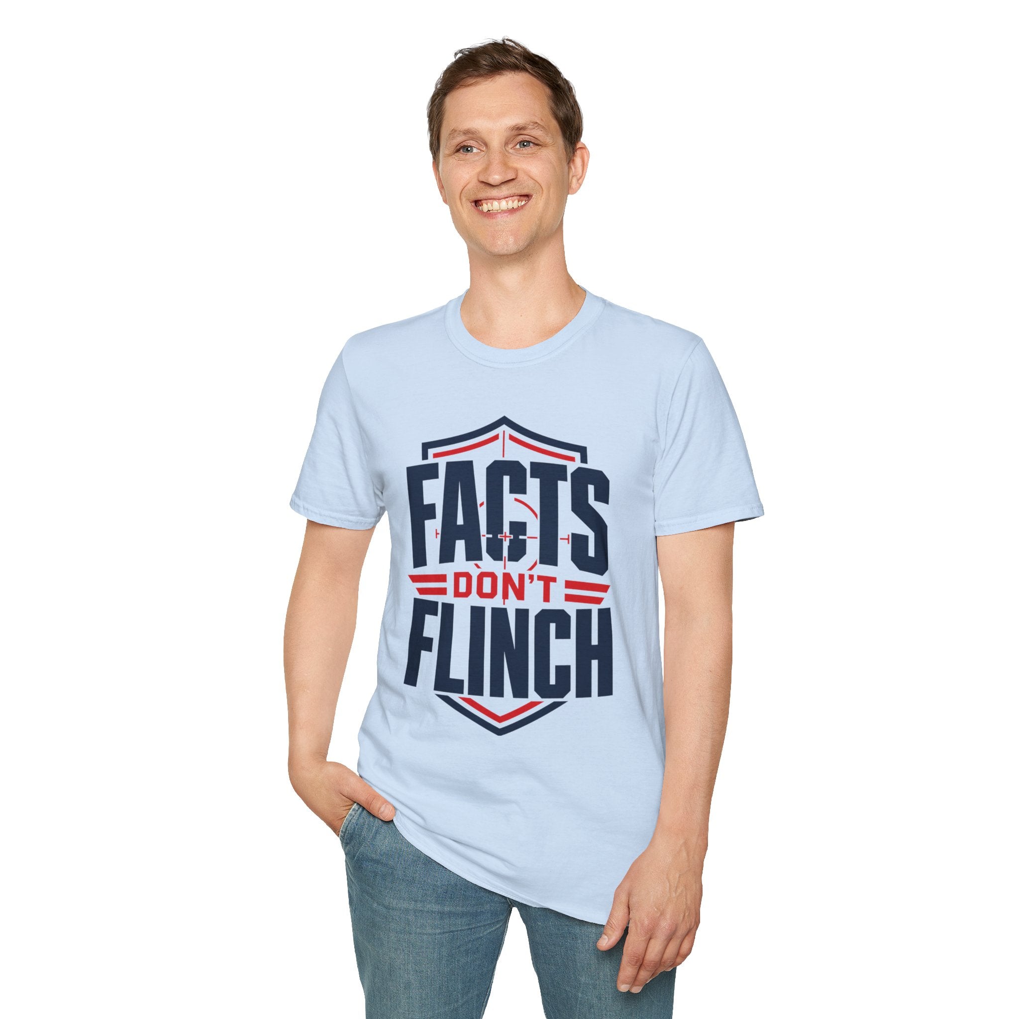 Facts Don’t Flinch T-Shirt — Bold Patriotic Statement Tee