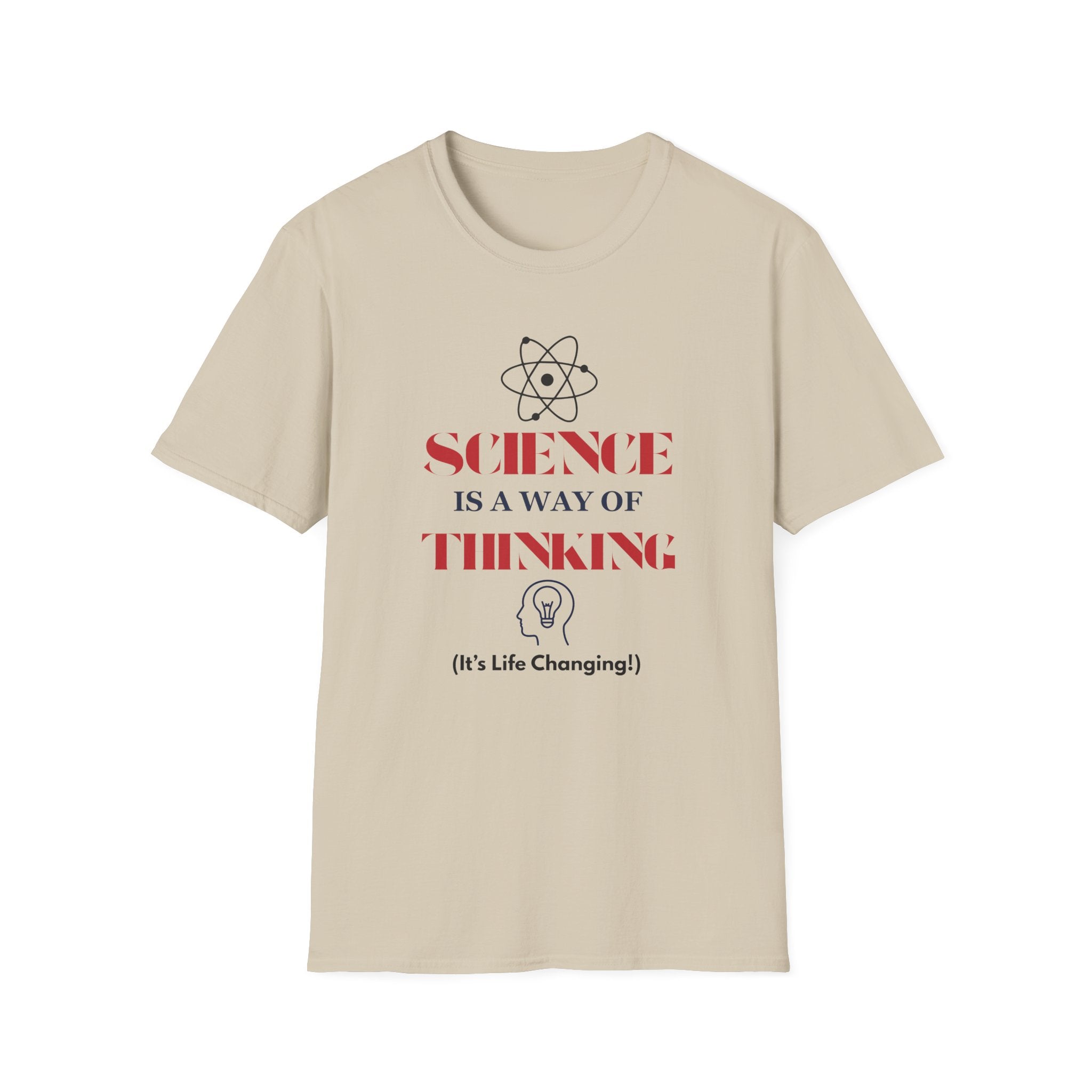 Science Is a Way of Thinking T-Shirt — Atom Graphic STEM Tee