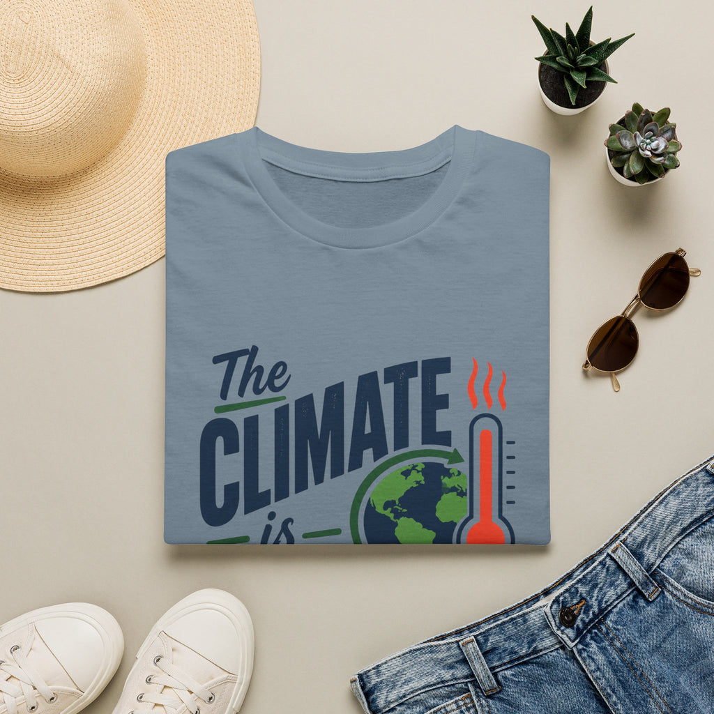 Climate Is Changing T-Shirt — "Why Aren't We" Environmental Awareness Tee