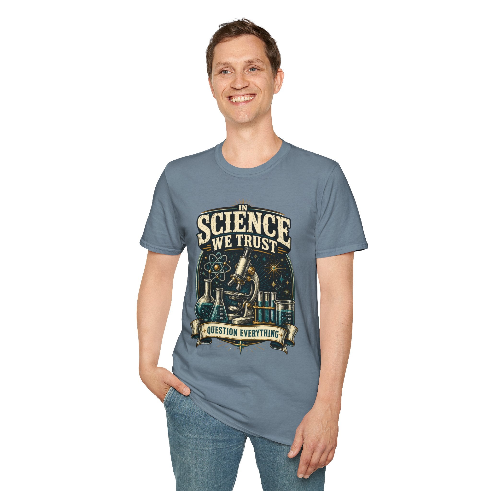Science We Trust T-Shirt – Question Everything Graphic Tee