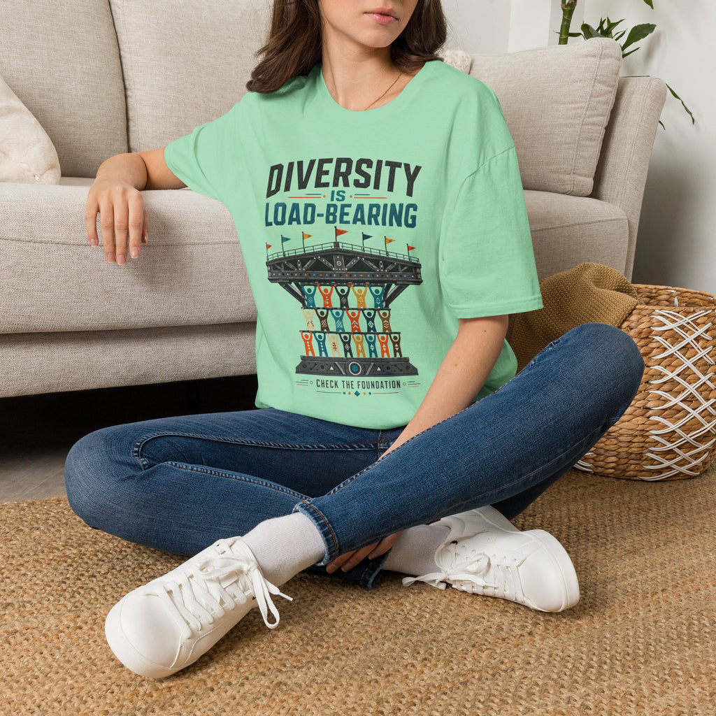 Diversity Is Load-Bearing T-Shirt — Inclusive Strength Graphic Tee