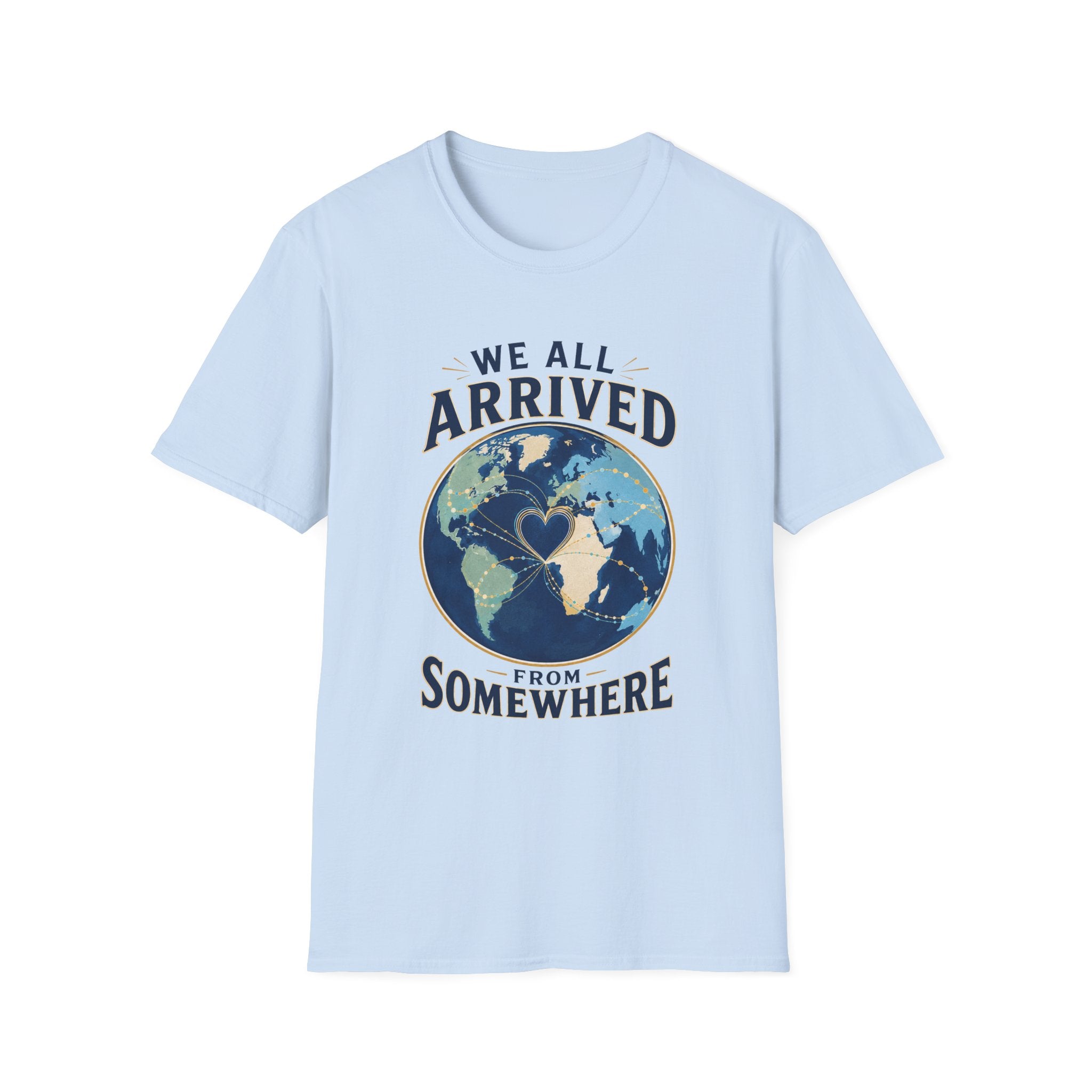"We All Arrived From Somewhere" Earth Graphic Tee (Travel & Unity)