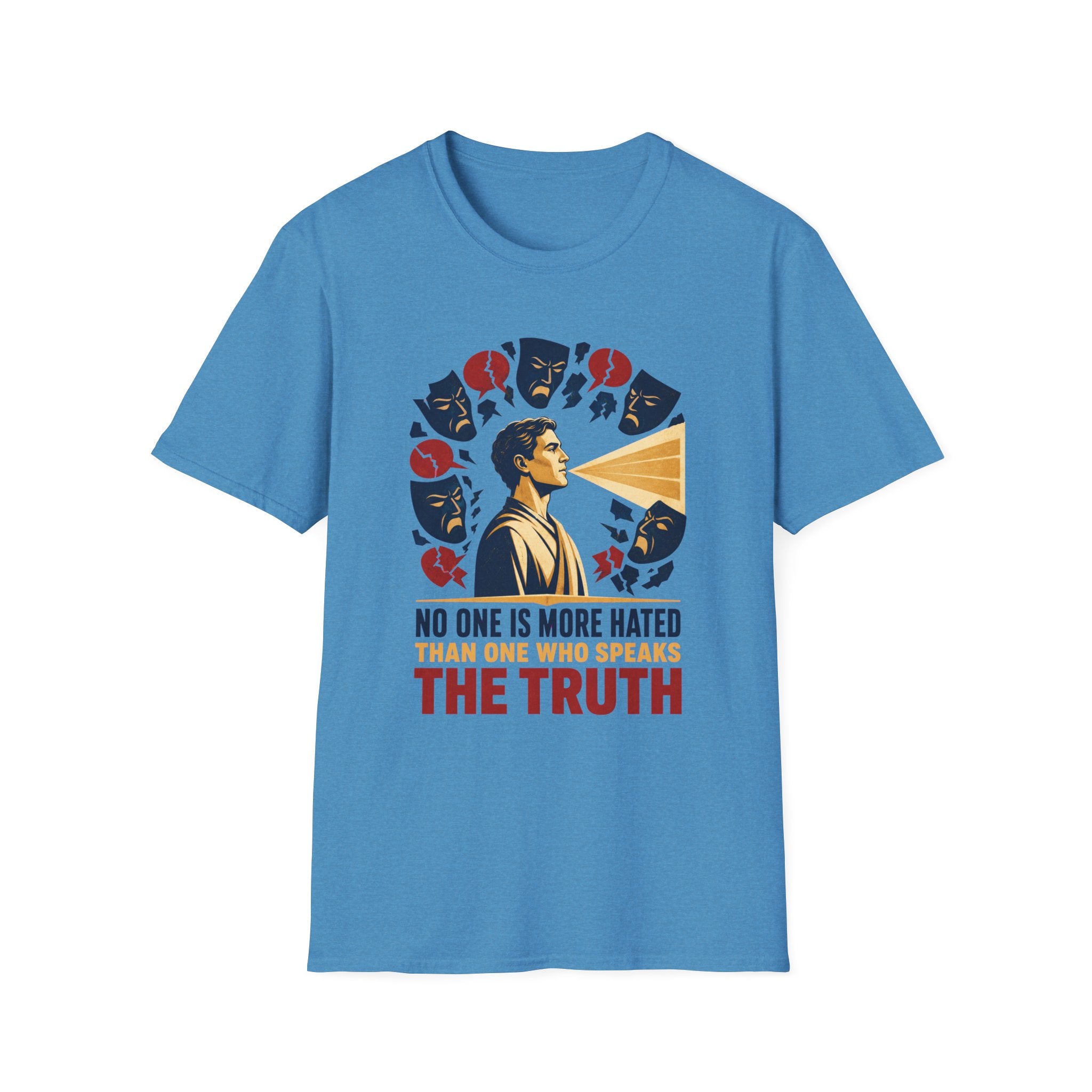 "No One Is More Hated Than One Who Speaks The Truth" Inspirational Graphic Tee