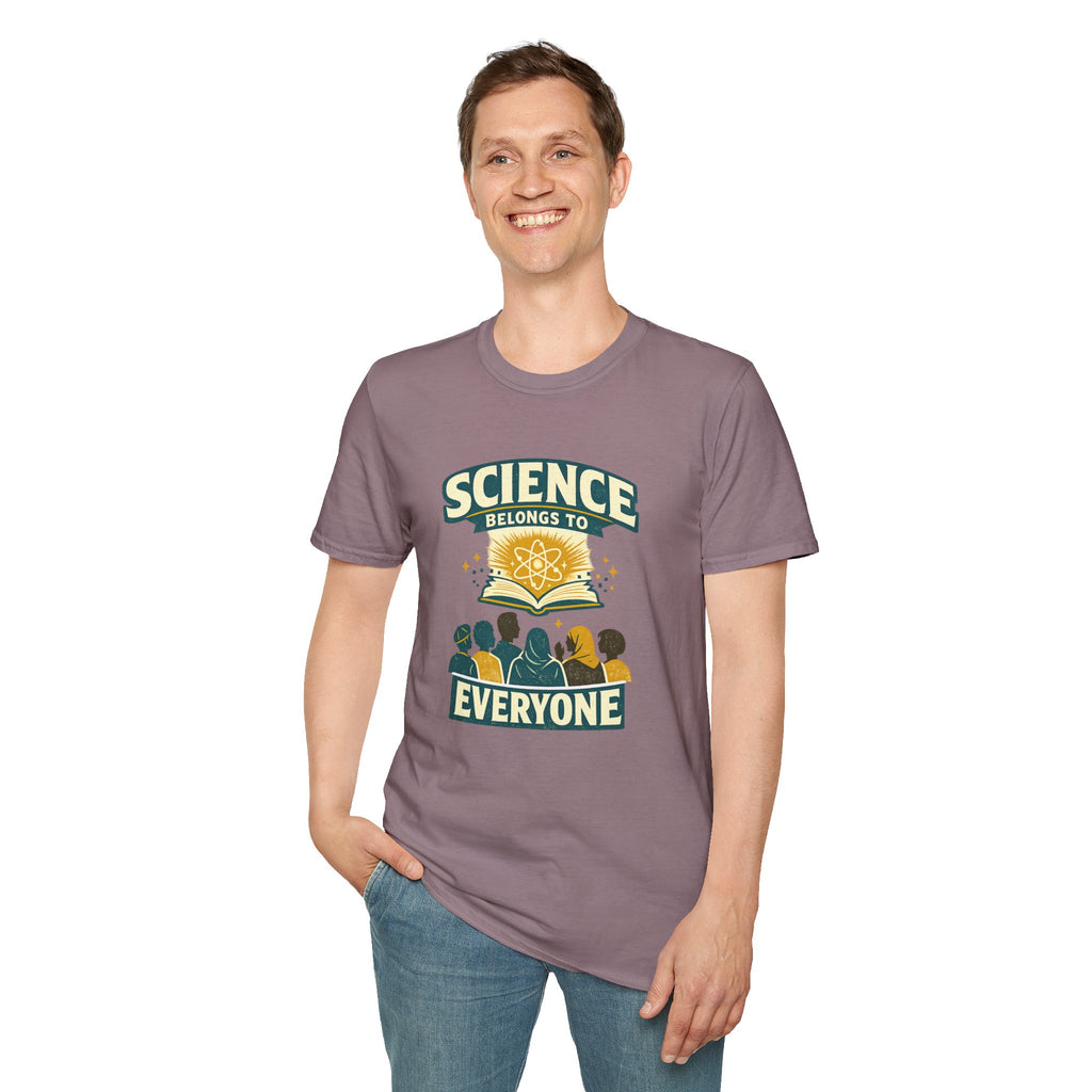 Science Belongs to Everyone T-Shirt