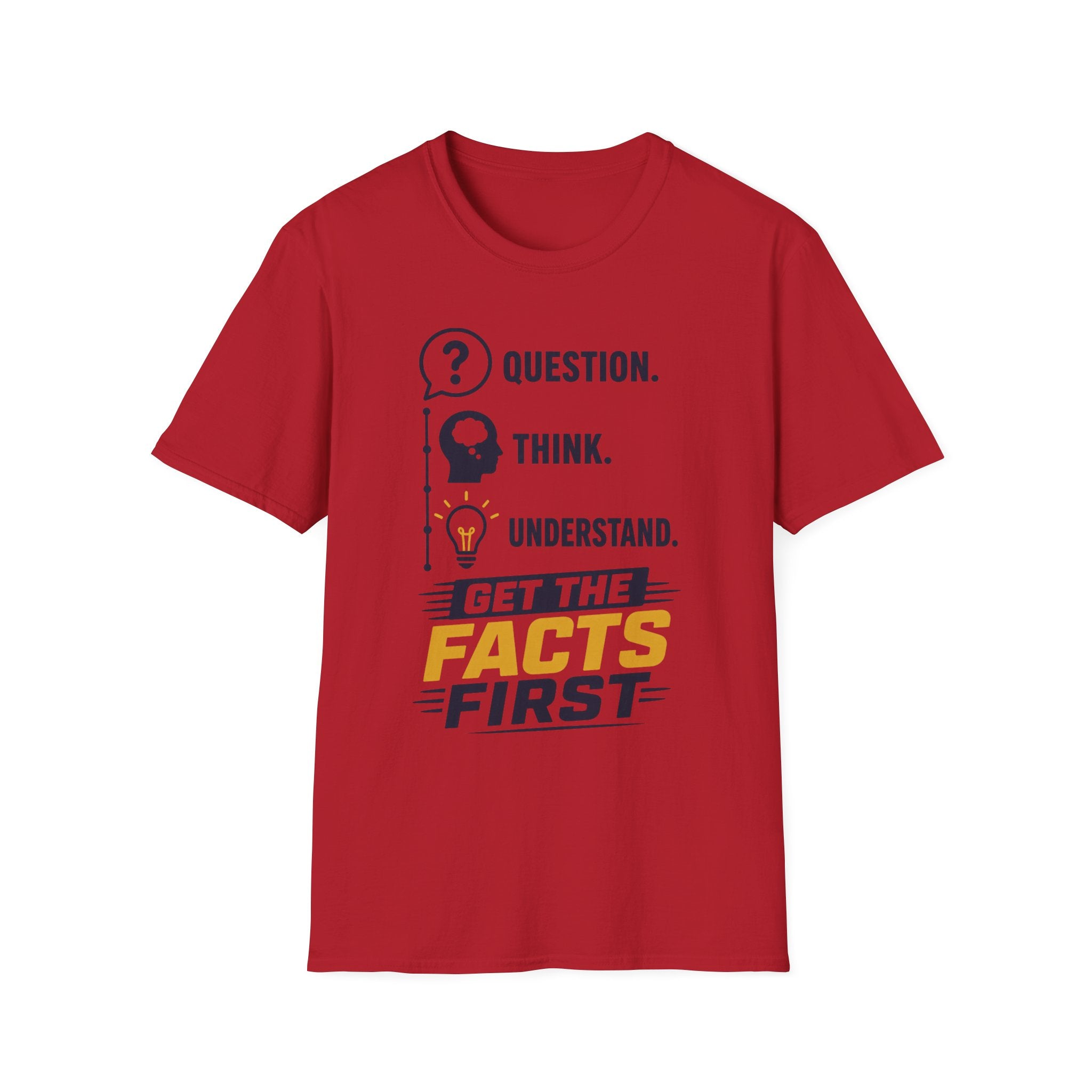 Get the Facts First Unisex Softstyle T-Shirt