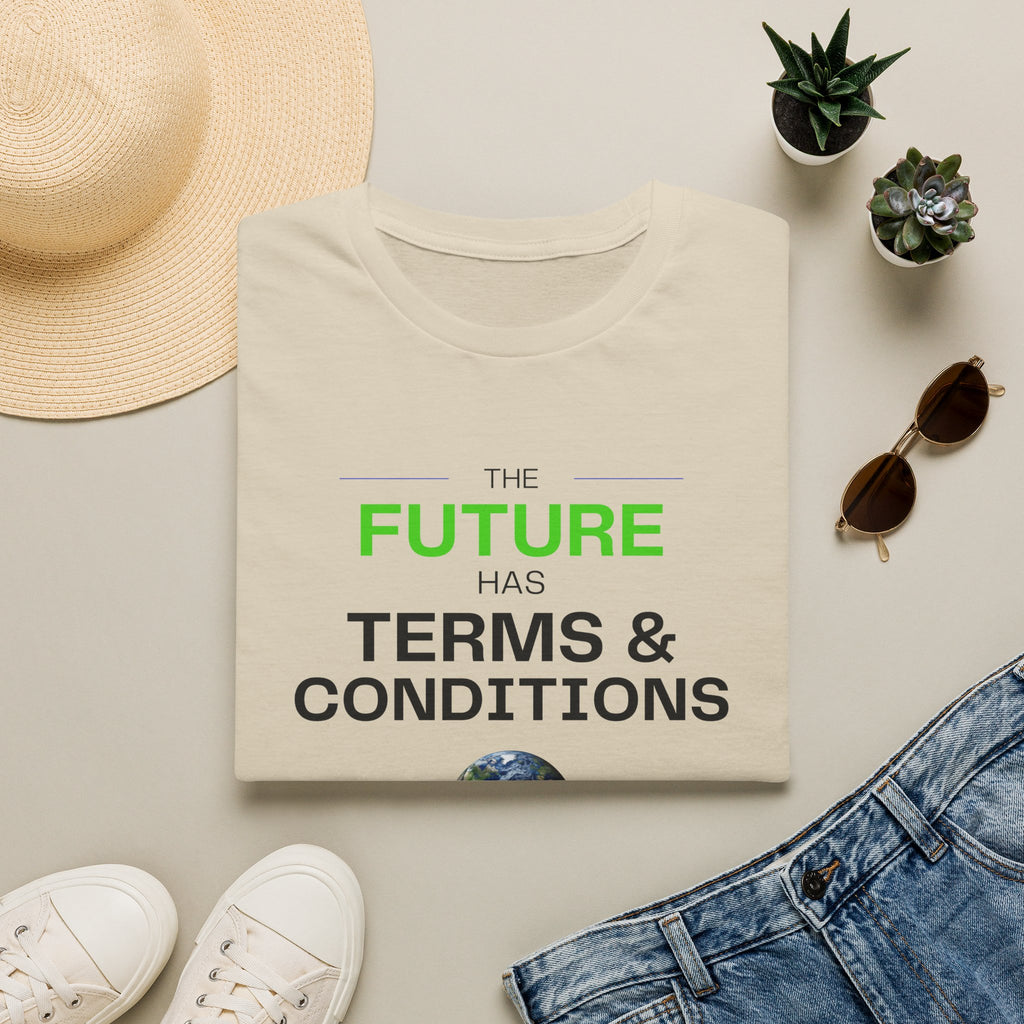 The Future Has Terms & Conditions T‑Shirt — Equality, Sustainability, Democracy Tee