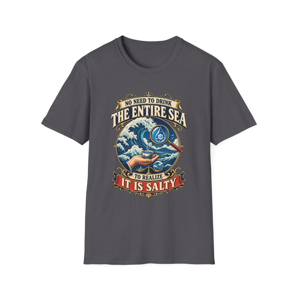 "No Need to Drink the Entire Sea" Salty Ocean Graphic Tee