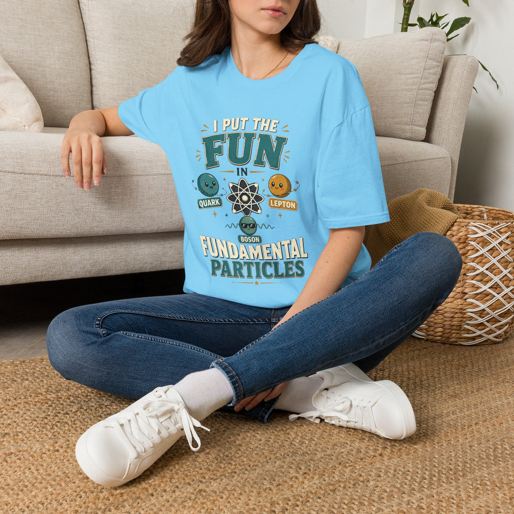 Science T-Shirt — "I Put the FUN in Fundamental Particles" Cute Quark & Lepton Tee